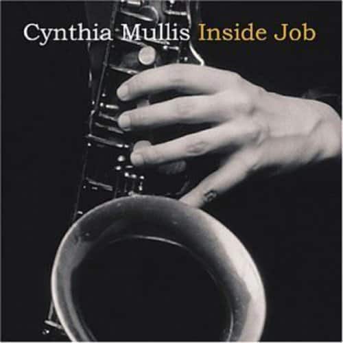 Cynthia Mullis - Inside Job   - COMPACT DISCS [CD] price history on PriceWatchPro