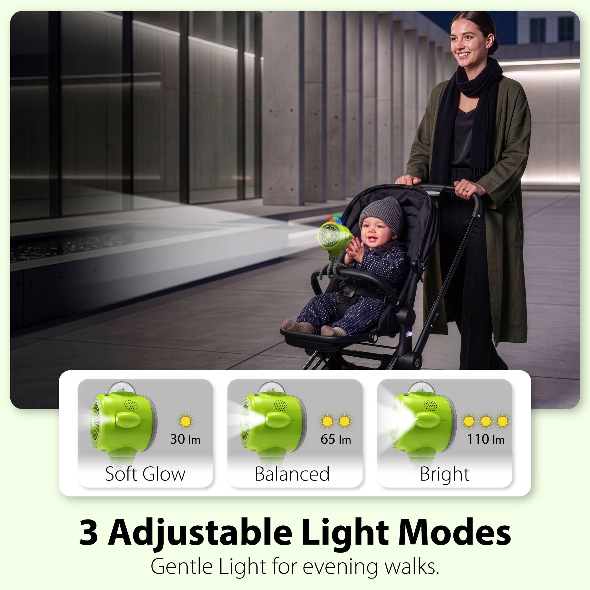 30 Im 65 Im 110 Im Soft Glow Balanced Bright 3 Adjustable Light Modes Gentle Light for evening walks.