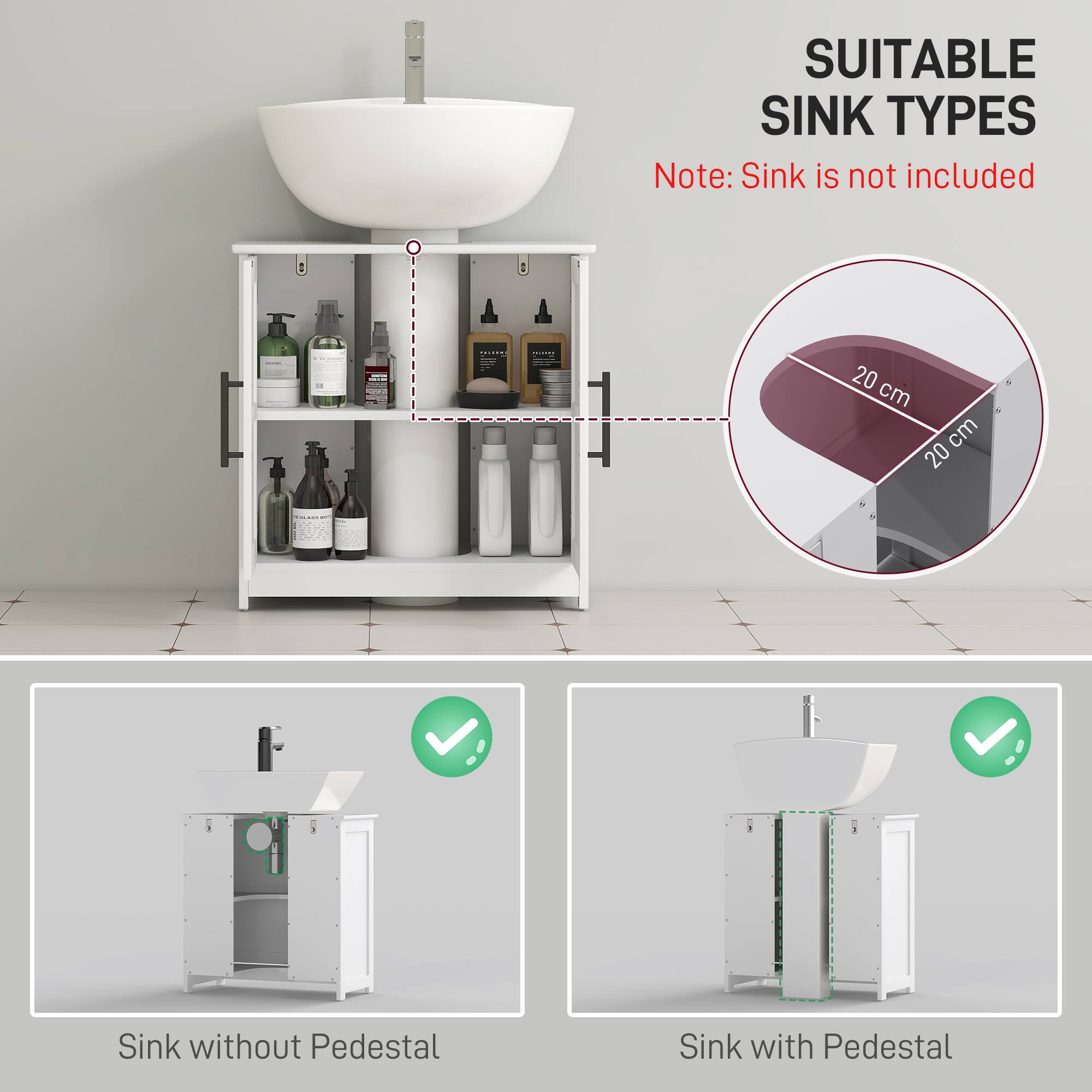 SUITABLE SINK TYPES  
Note: Sink is not included  

20 cm x 20 cm  

Sink without Pedestal  
Sink with Pedestal