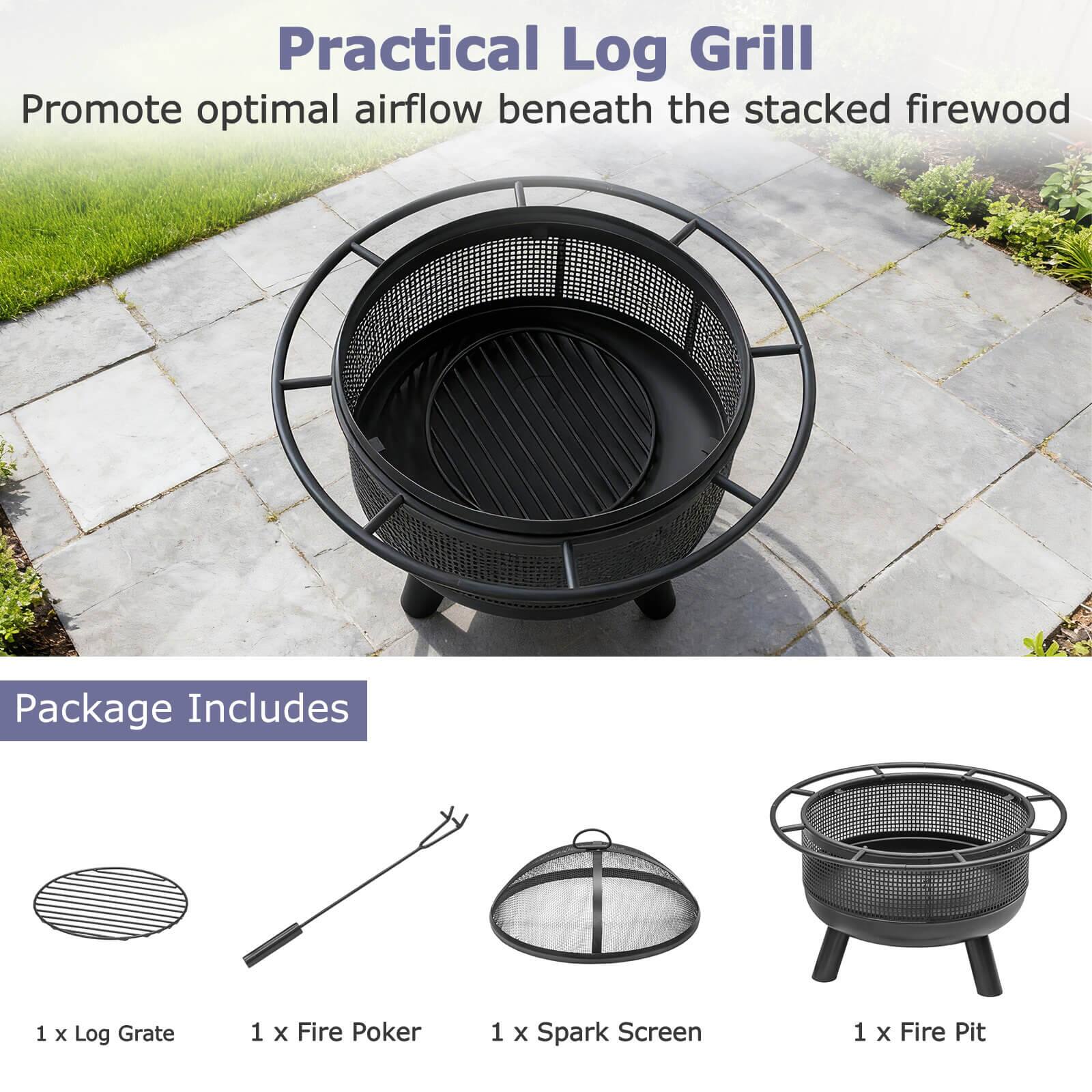 Practical Log Grill  
Promote optimal airflow beneath the stacked firewood  

Package Includes  
1 x Log Grate  
1 x Fire Poker  
1 x Spark Screen  
1 x Fire Pit