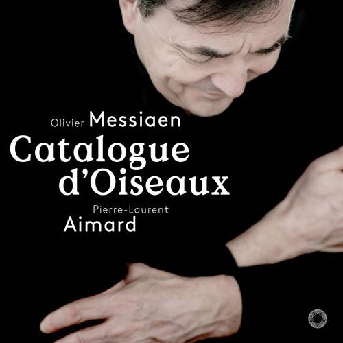 Olivier Messiaen  
Catalogue d'Oiseaux  
Pierre-Laurent Aimard