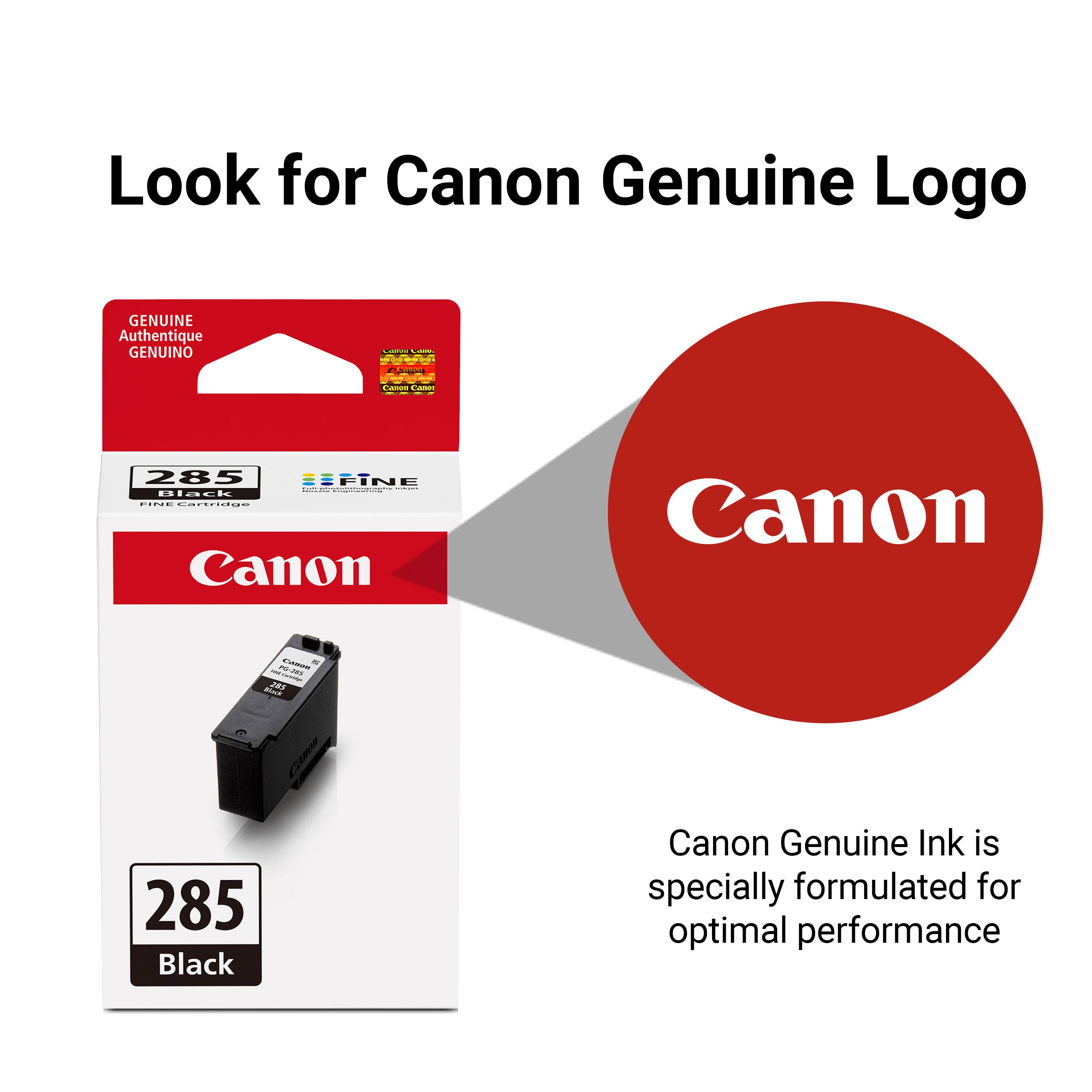 Look for Canon Genuine Logo GENUINE Authentique GENUINO

Canon 285 EFINE

Canon Genuine Ink is specially formulated for optimal performance