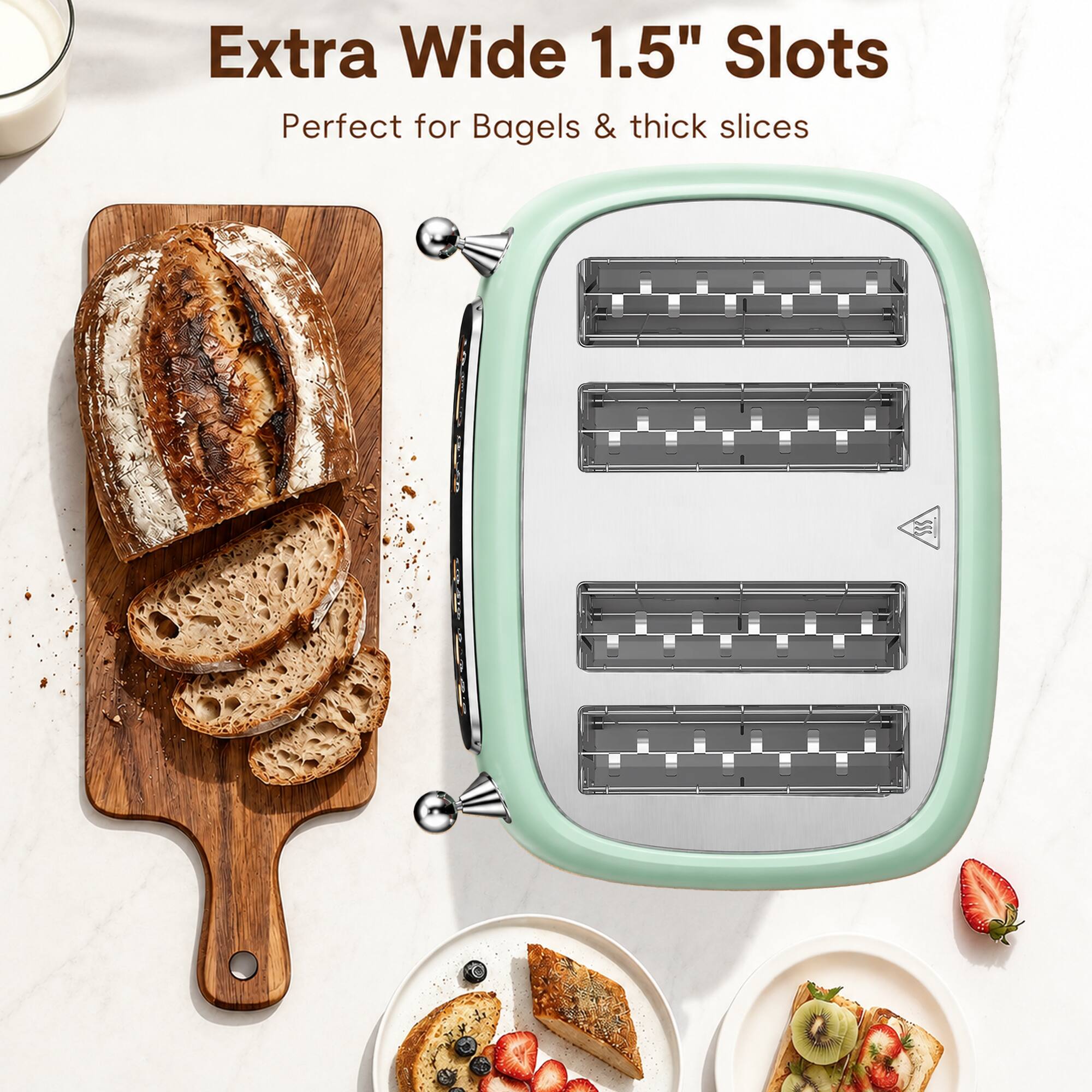 Extra Wide 1.5" Slots  
Perfect for Bagels & thick slices