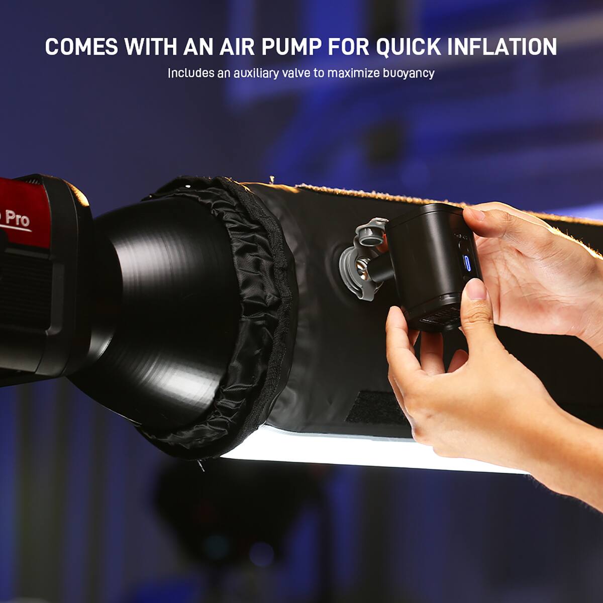 COMES WITH AN AIR PUMP FOR QUICK INFLATION  
Includes an auxiliary valve to maximize buoyancy