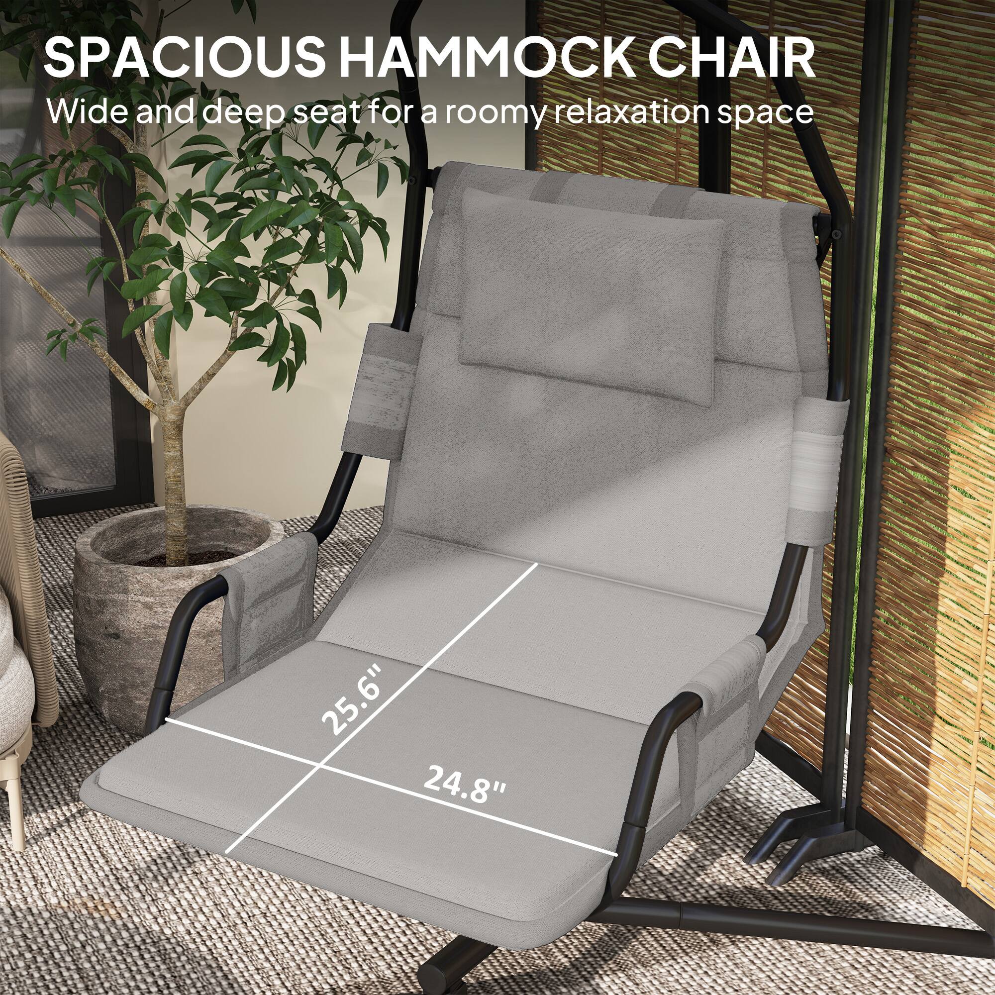 SPACIOUS HAMMOCK CHAIR Wide and deep seat for a roomy relaxation space 25.6" 24.8"