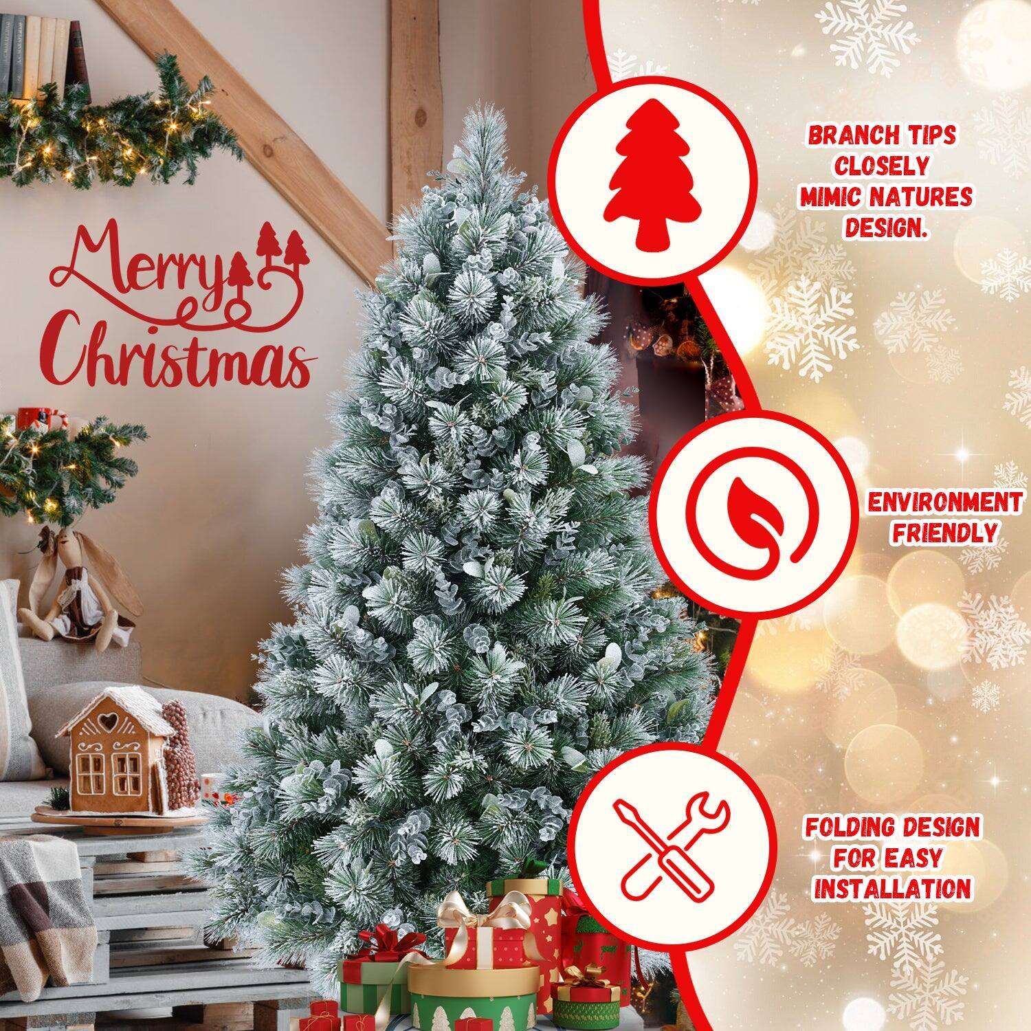 Merry Christmas

- BRANCH TIPS CLOSELY MIMIC NATURE'S DESIGN.
- ENVIRONMENT FRIENDLY
- FOLDING DESIGN FOR EASY INSTALLATION