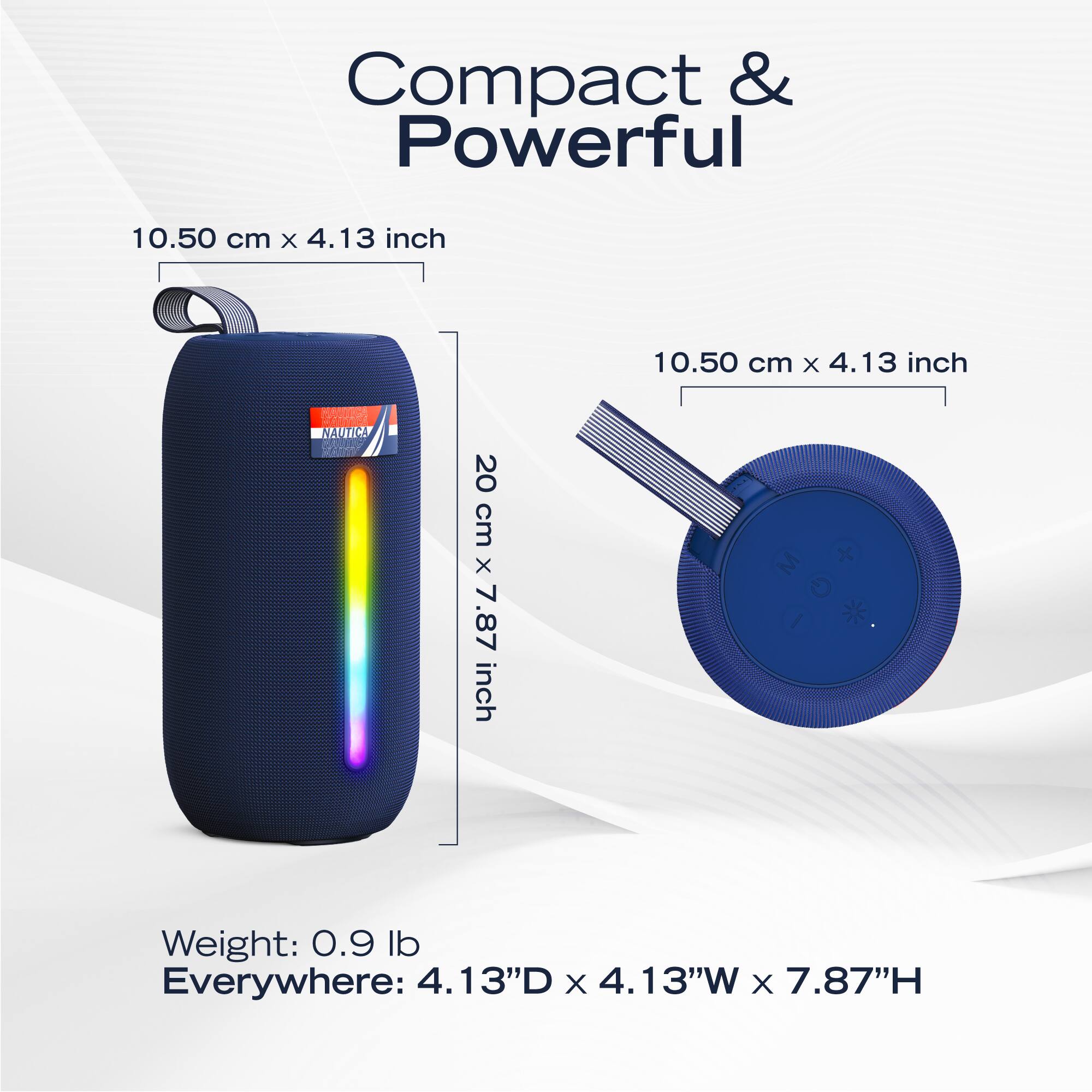 Compact & Powerful

10.50 cm x 4.13 inch

20 cm x 7.87 inch

Weight: 0.9 lb

Everywhere: 4.13"D x 4.13"W x 7.87"H