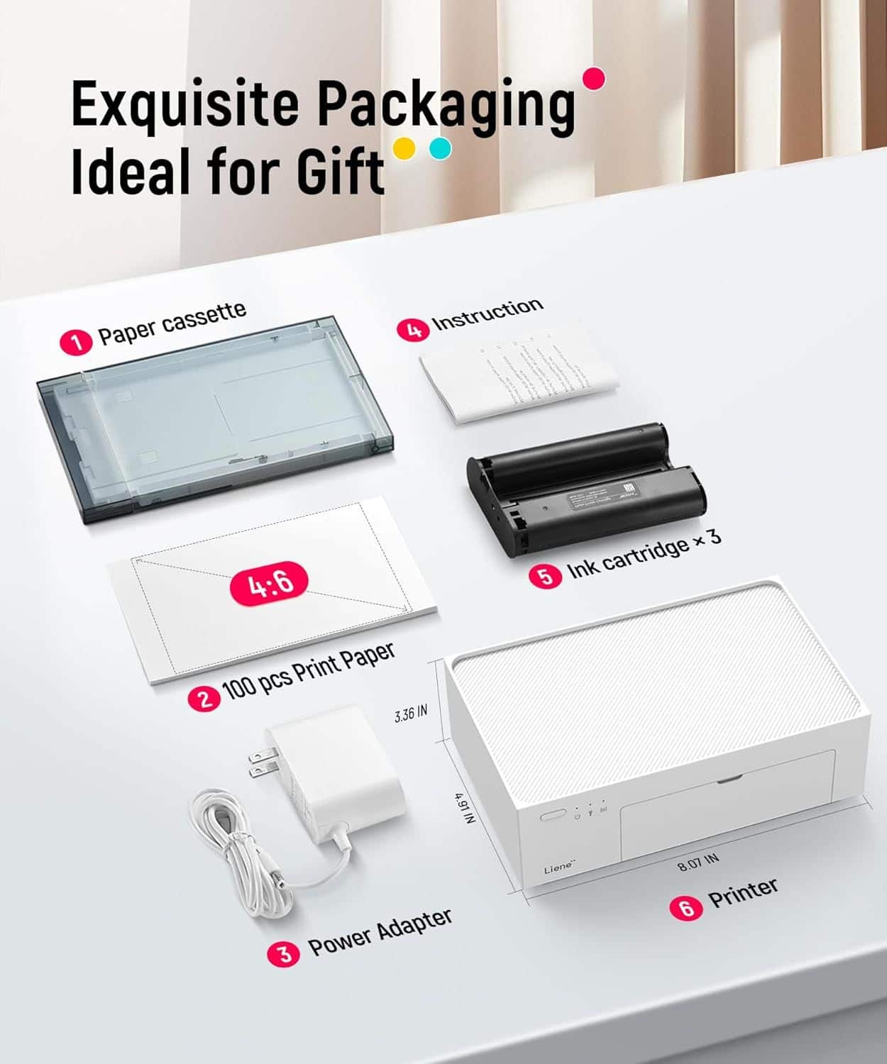 Exquisite Packaging Ideal for Gift
1. Paper cassette
2. 100 pcs Print Paper
3. Power Adapter
4. Instruction
5. Ink cartridge x 3
6. Printer