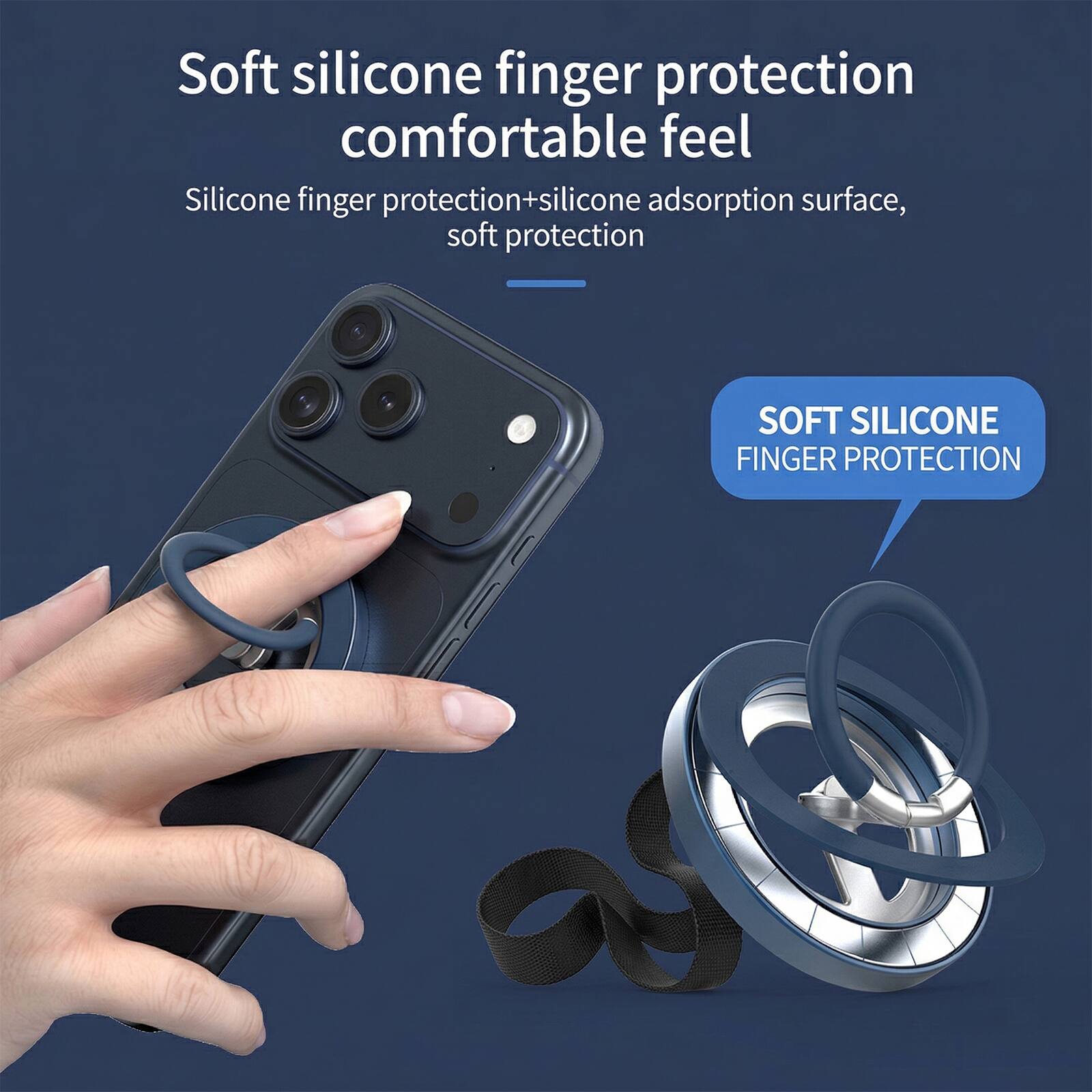 Soft silicone finger protection comfortable feel  
Silicone finger protection+silicone adsorption surface, soft protection  
SOFT SILICONE FINGER PROTECTION