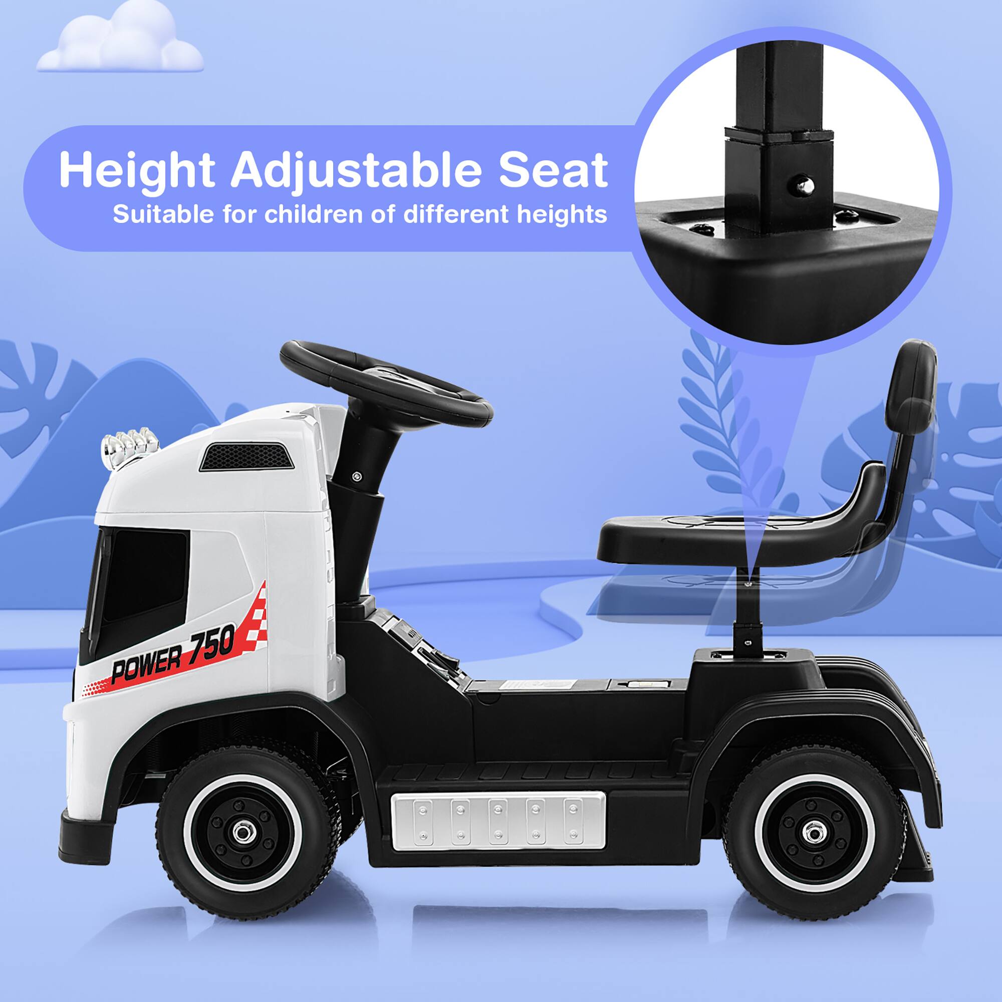 Height Adjustable Seat  
Suitable for children of different heights  

POWER 750