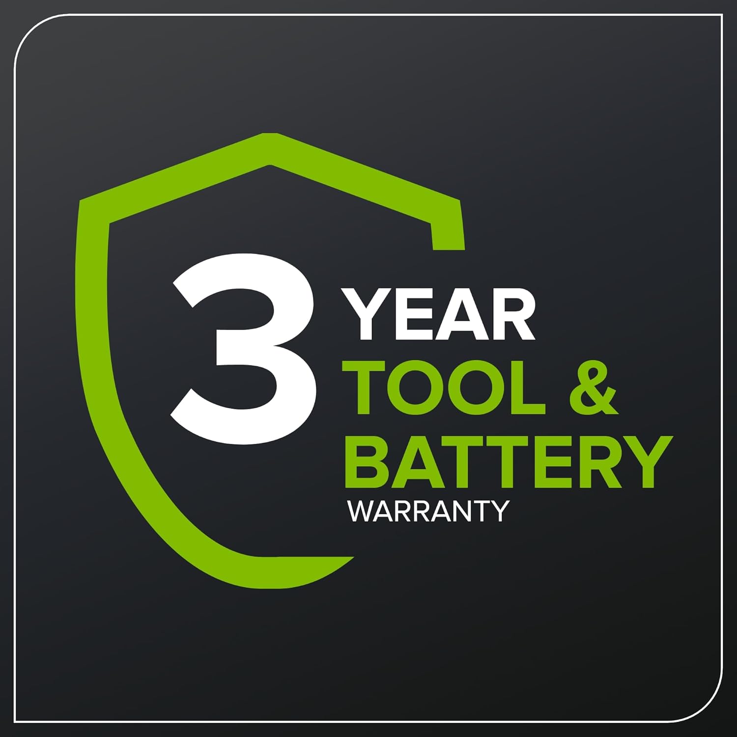 3 YEAR TOOL & BATTERY WARRANTY