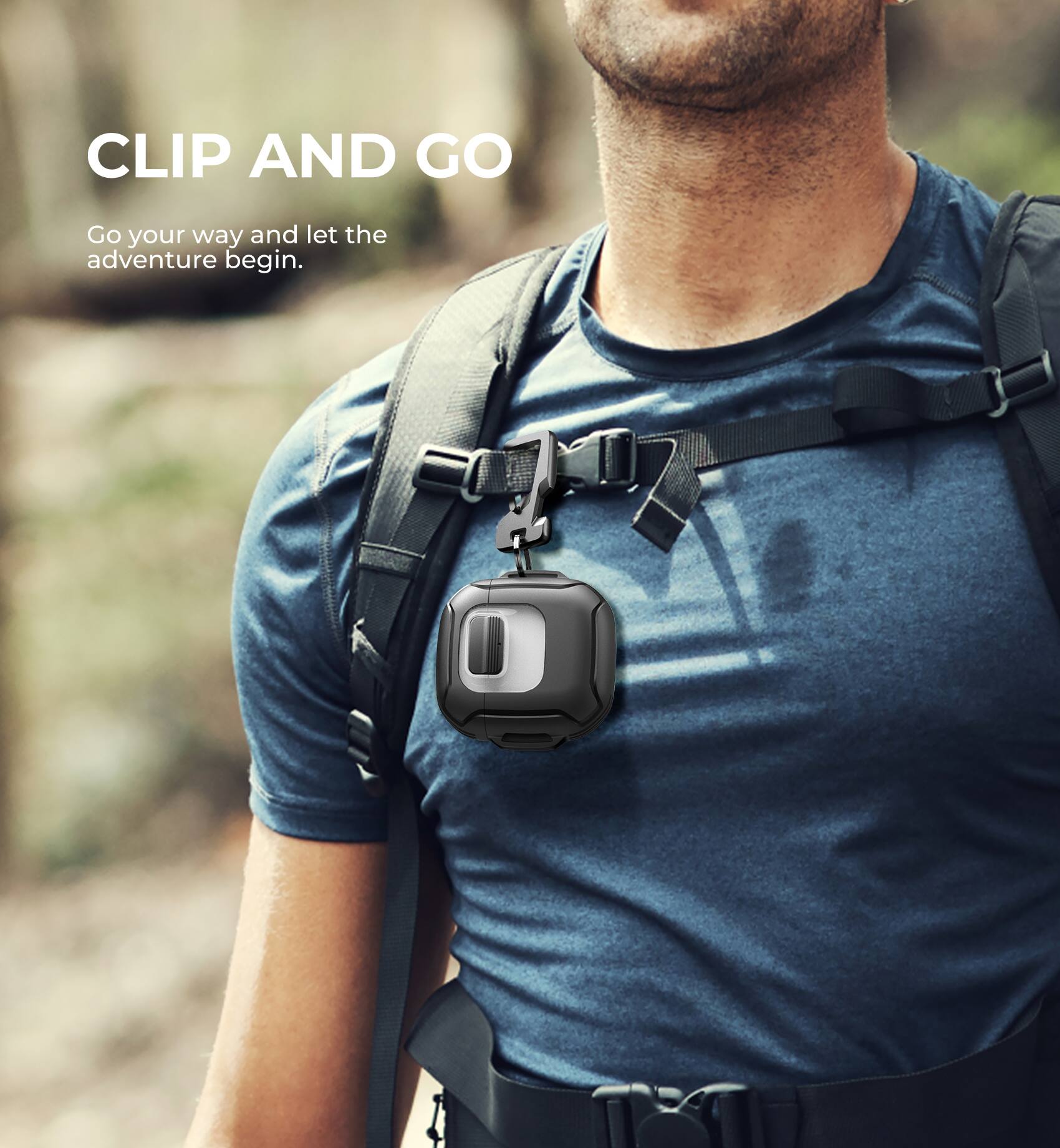 CLIP AND GO  
Go your way and let the adventure begin.