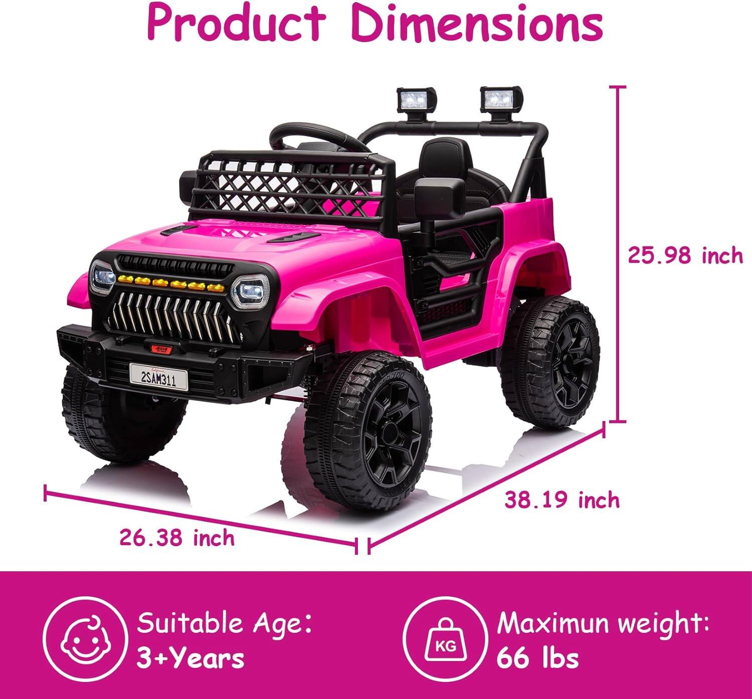 Product Dimensions  
25.98 inch  
26.38 inch  
38.19 inch  

Suitable Age: 3+ Years  
Maximum weight: 66 lbs