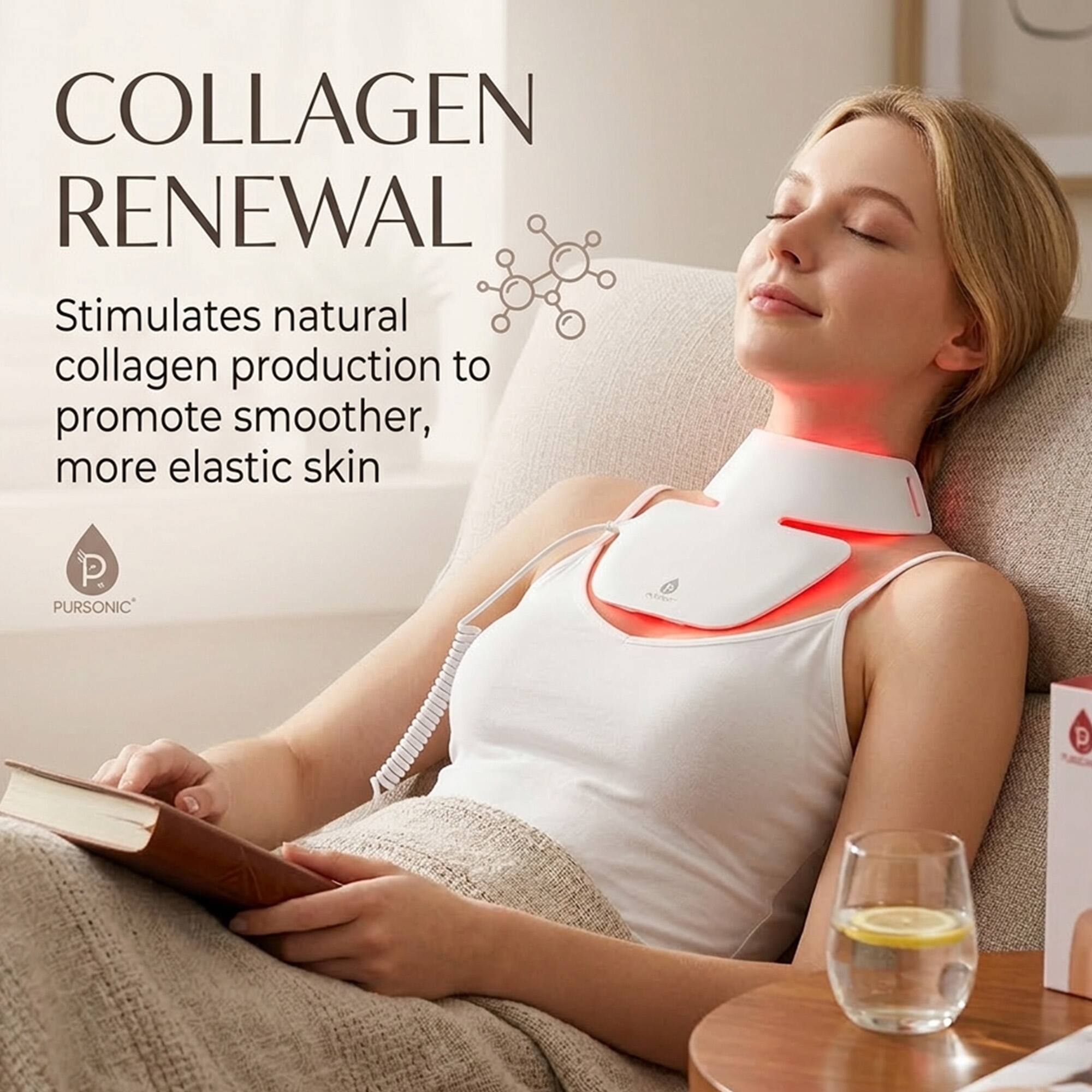 COLLAGEN RENEWAL  
Stimulates natural collagen production to promote smoother, more elastic skin  

P. PURSONIC