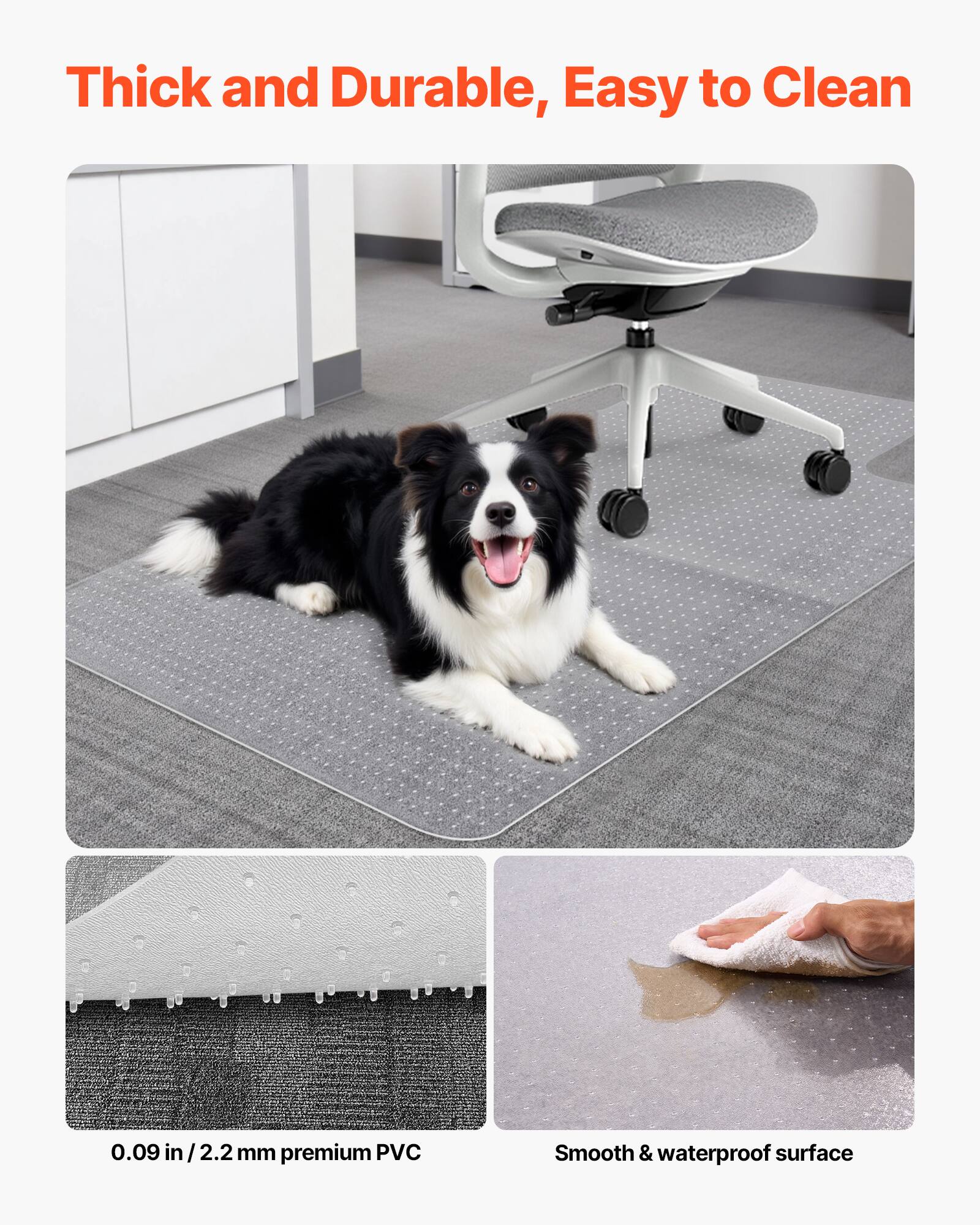 Thick and Durable, Easy to Clean

0.09 in/2.2 mm premium PVC

Smooth & waterproof surface