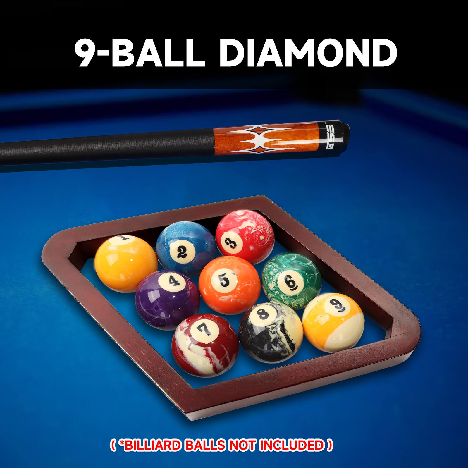 9-BALL DIAMOND 1 3 2 4 5 7 8 6 9 *BILLIARD BALLS NOT INCLUDED)