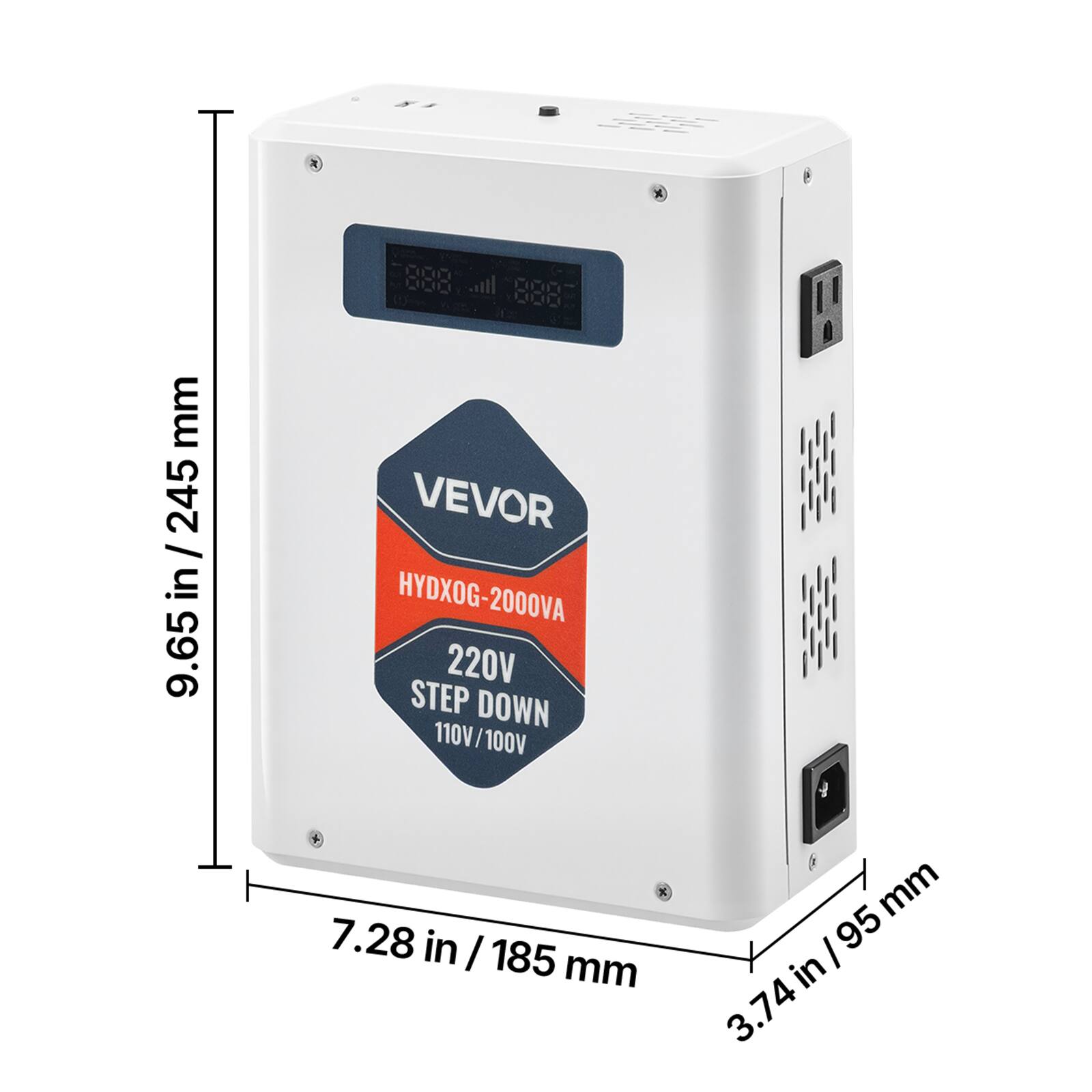 mm 245 / 9.65 in / 245 9.65  
1000 COM P VEVOR HYDXOG-2000VA 220V STEP DOWN 110V/100V  
95 mm 7.28 in / 185 3.74 in/95mm