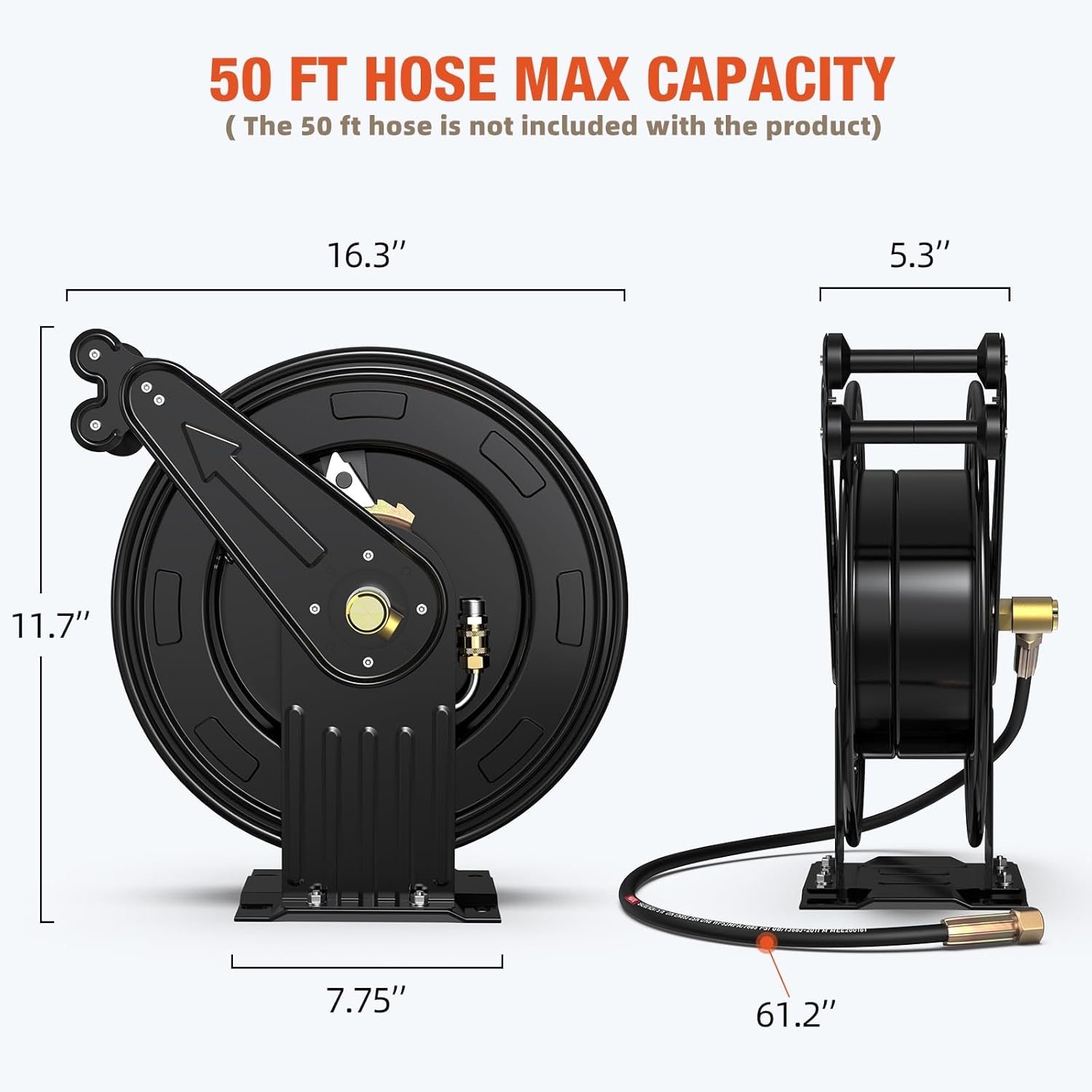 50 FT HOSE MAX CAPACITY  
(The 50 ft hose is not included with the product)

- 16.3"
- 11.7"
- 7.75"
- 5.3"
- 61.2"