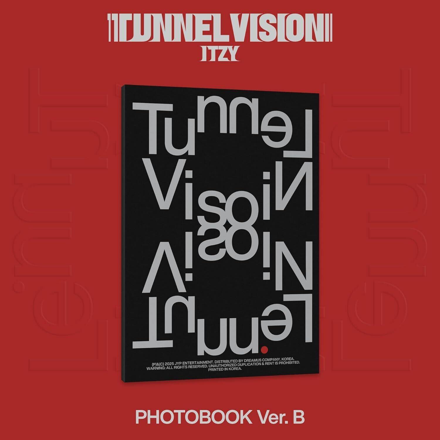 TUNNEL VISION  
ITZY

TUNNEL VISION

DISTRIBUTED BY DREAMUS COMPANY, KOREA  
JYP ENTERTAINMENT  
(P)A/C) 2025  
WARNING: ALL RIGHTS RESERVED. UNAUTHORIZED DUPLICATION & ALL PHOTOCOPYING IS PROHIBITED

PHOTOBOOK Ver. B