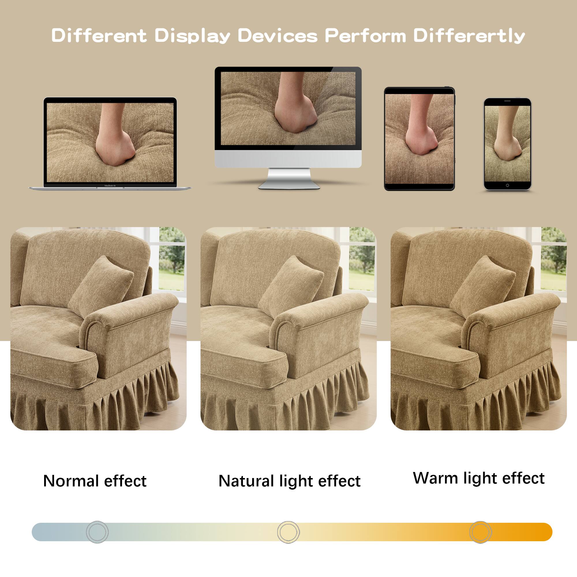 Different Display Devices Perform Differently

Normal effect  
Natural light effect  
Warm light effect