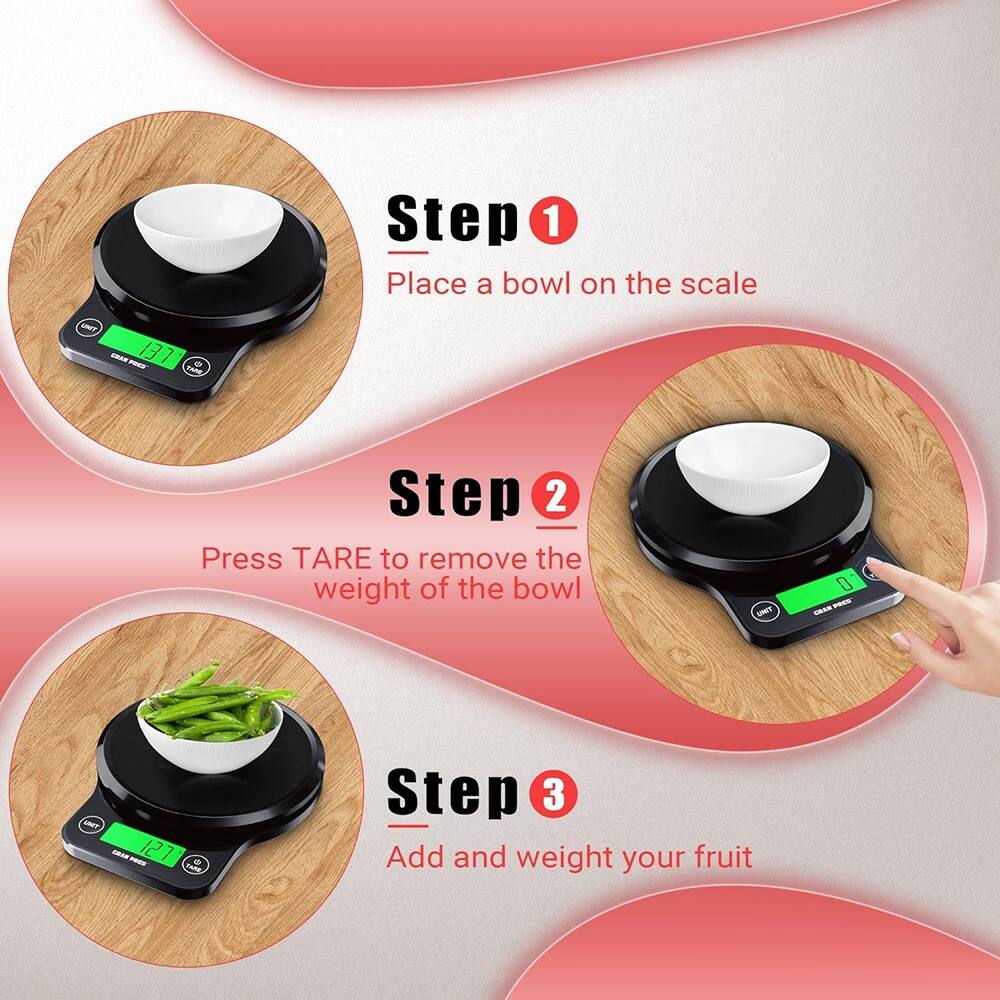 Step 1: Place a bowl on the scale.

Step 2: Press TARE to remove the weight of the bowl.

Step 3: Add and weigh your fruit.
