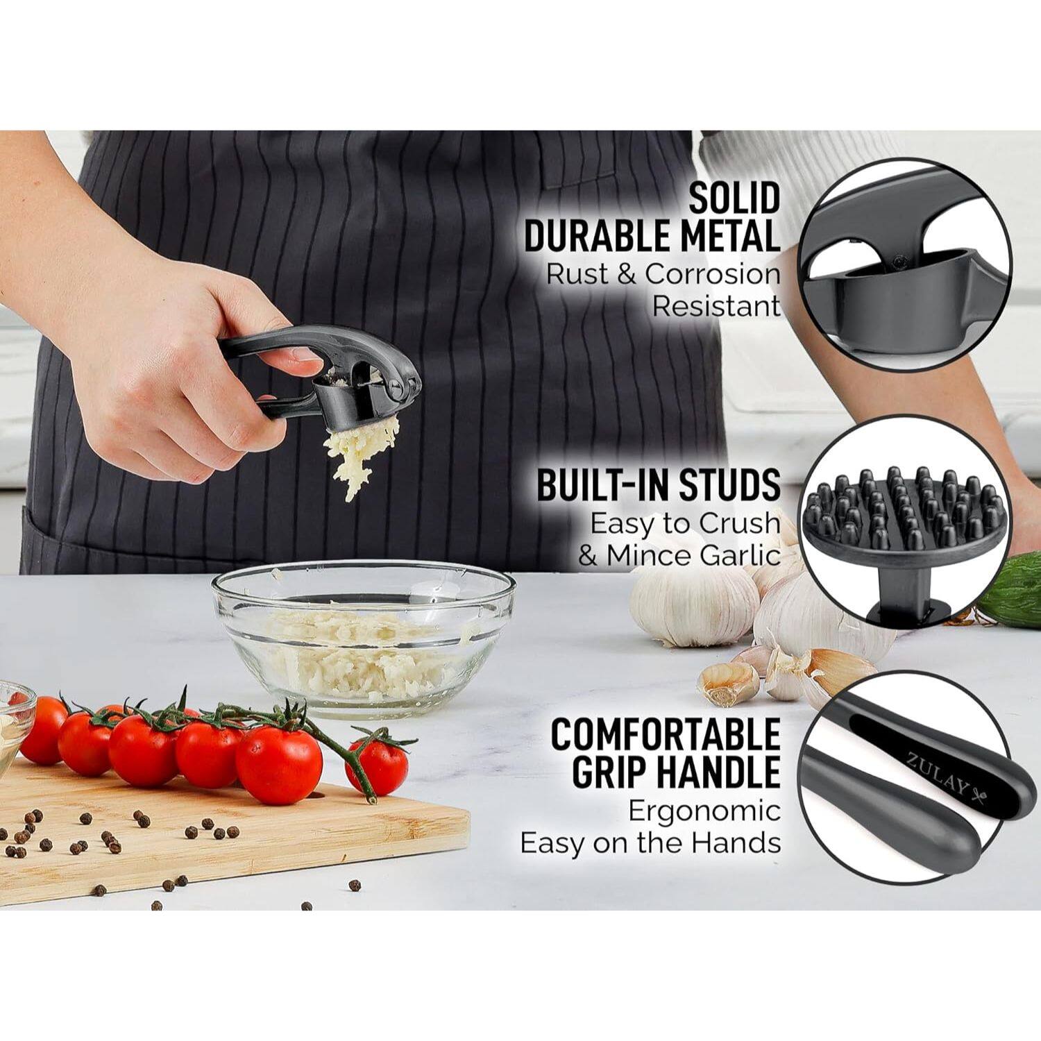 SOLID DURABLE METAL Rust & Corrosion Resistant
BUILT-IN STUDS Easy to Crush & Mince Garlic
COMFORTABLE GRIP HANDLE Ergonomic Easy on the Hands
ZULAY