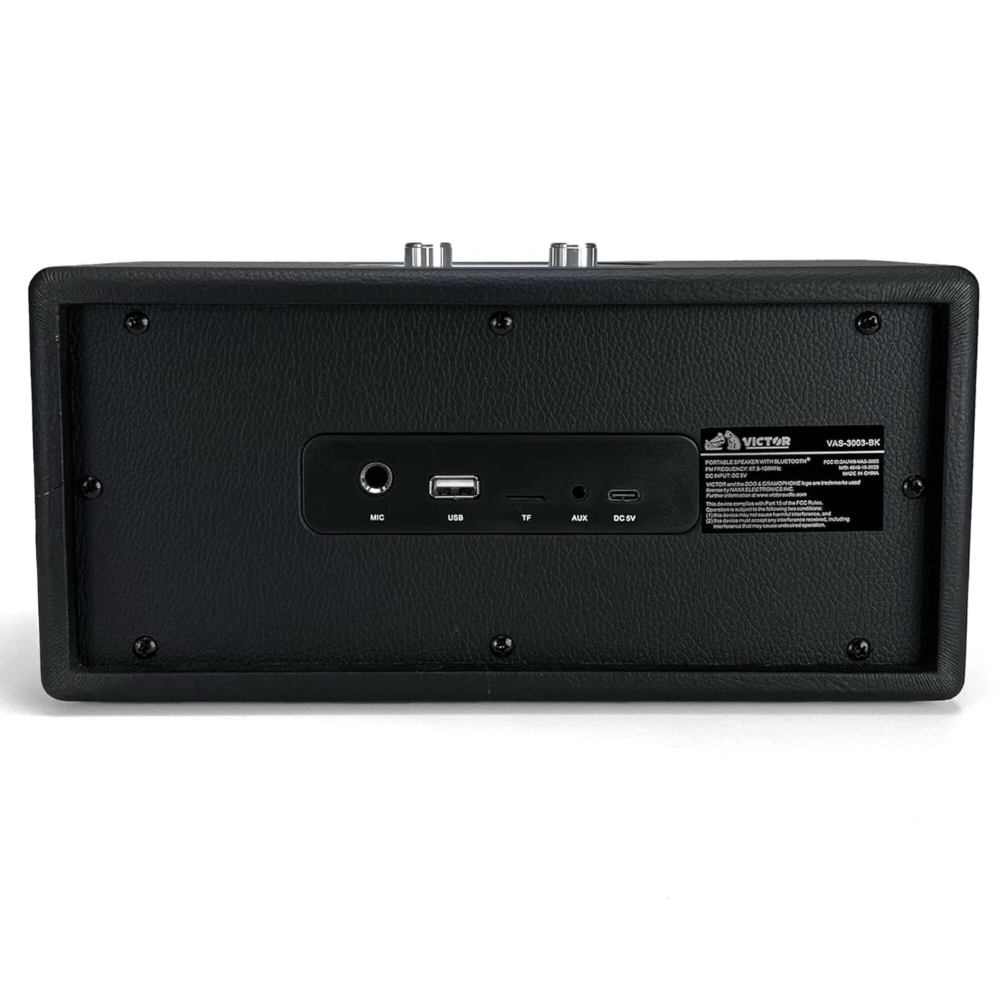 2 VICTOR VAS-3005-B

- MIC
- USB
- TF
- AUX
- DC 5V

VICTOR
VAS-3005-BK

PORTABLE SPEAKER WITH BUILT-IN BATTERY
DC INPUT 5V
USB OUTPUT 5V
TF CARD SLOT
AUX IN
MIC IN
USB OUT

MIC
USB
TF
AUX
DC 5V