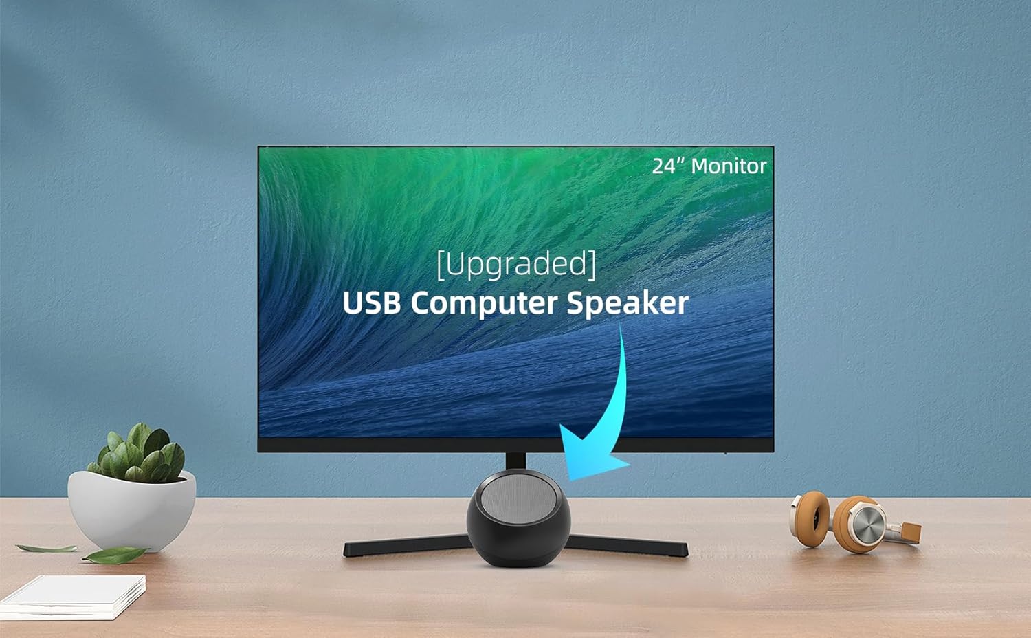 24" Monitor  
[Upgraded] USB Computer Speaker