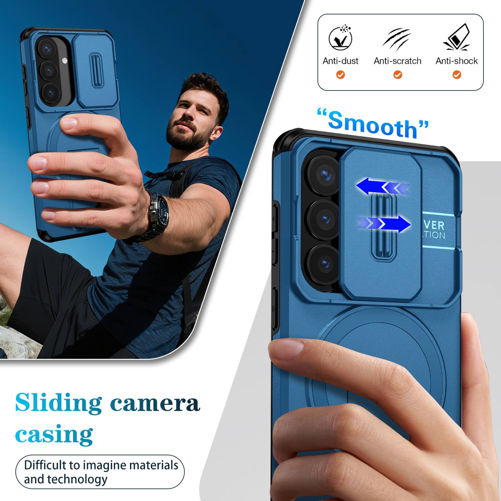 Anti-dust  
Anti-scratch  
Anti-shock  
"Smooth"  
VER TION  
Sliding camera casing  
Difficult to imagine materials and technology