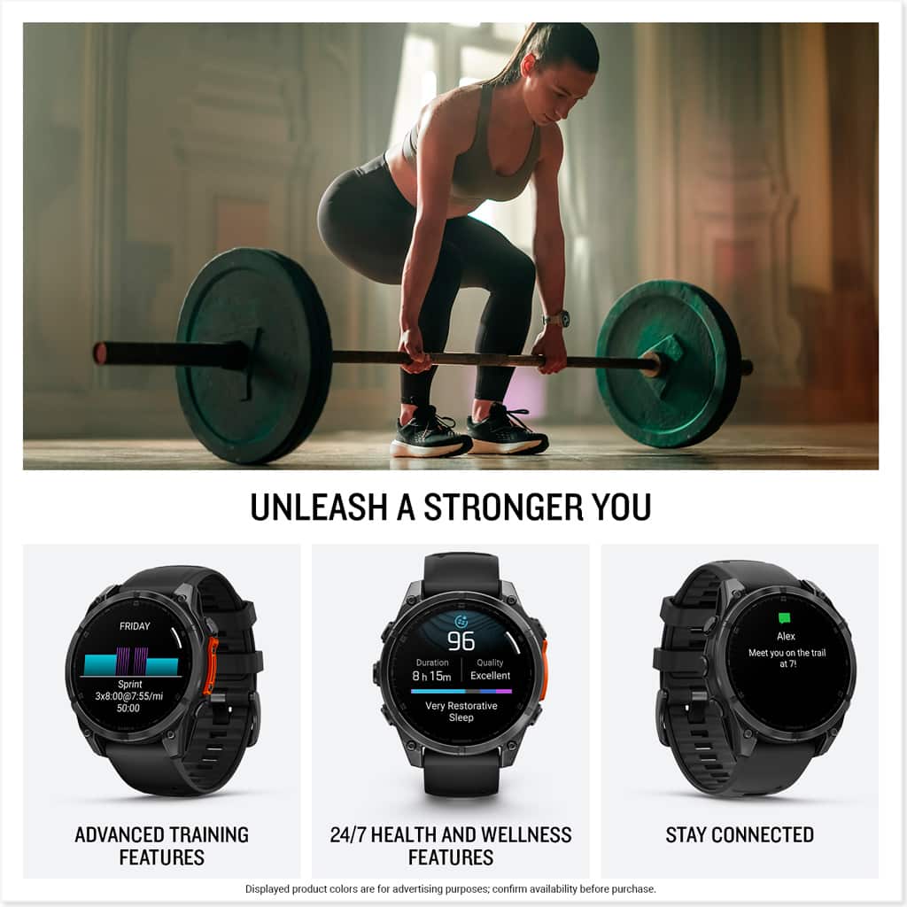 UNLEASH A STRONGER YOU
Advanced Training Features
24/7 Health and Wellness Features
Stay Connected
Friday Sprint 3x8:00 (7:55/mi 50:00)
96 Duration Quality 8h 15m
Excellent
Very Restorative Sleep
Meet you on the trail at 7:15
Displayed product colors are for advertising purposes only and may not accurately represent the actual product colors. Please refer to the actual product for accurate color representation.