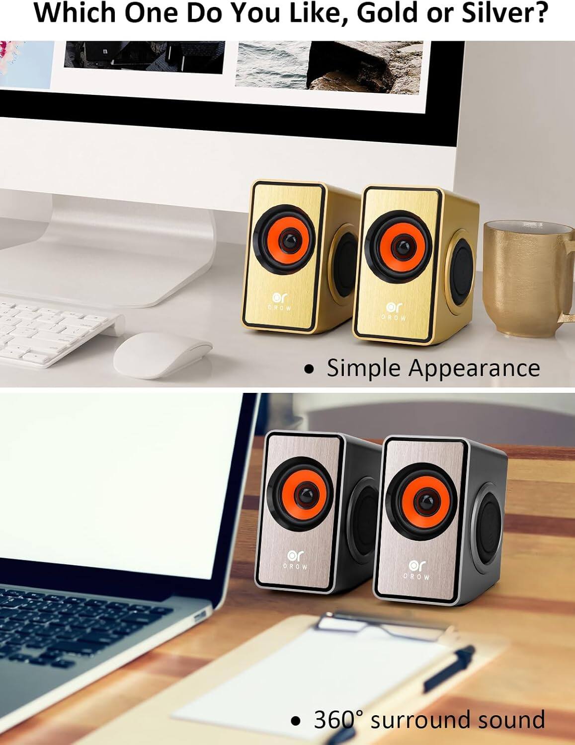 Which One Do You Like, Gold or Silver?

- Simple Appearance
- 360° surround sound