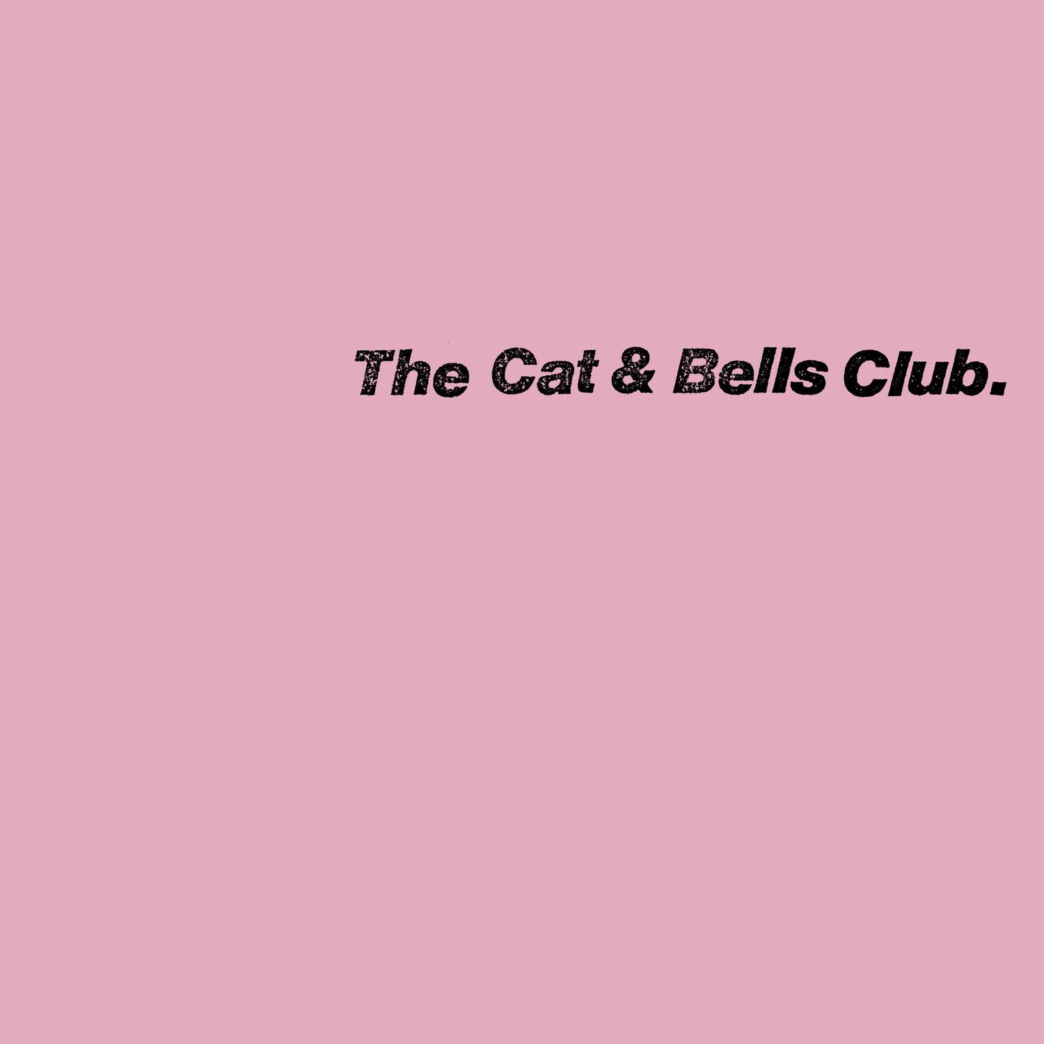 The Cat & Bells Club.