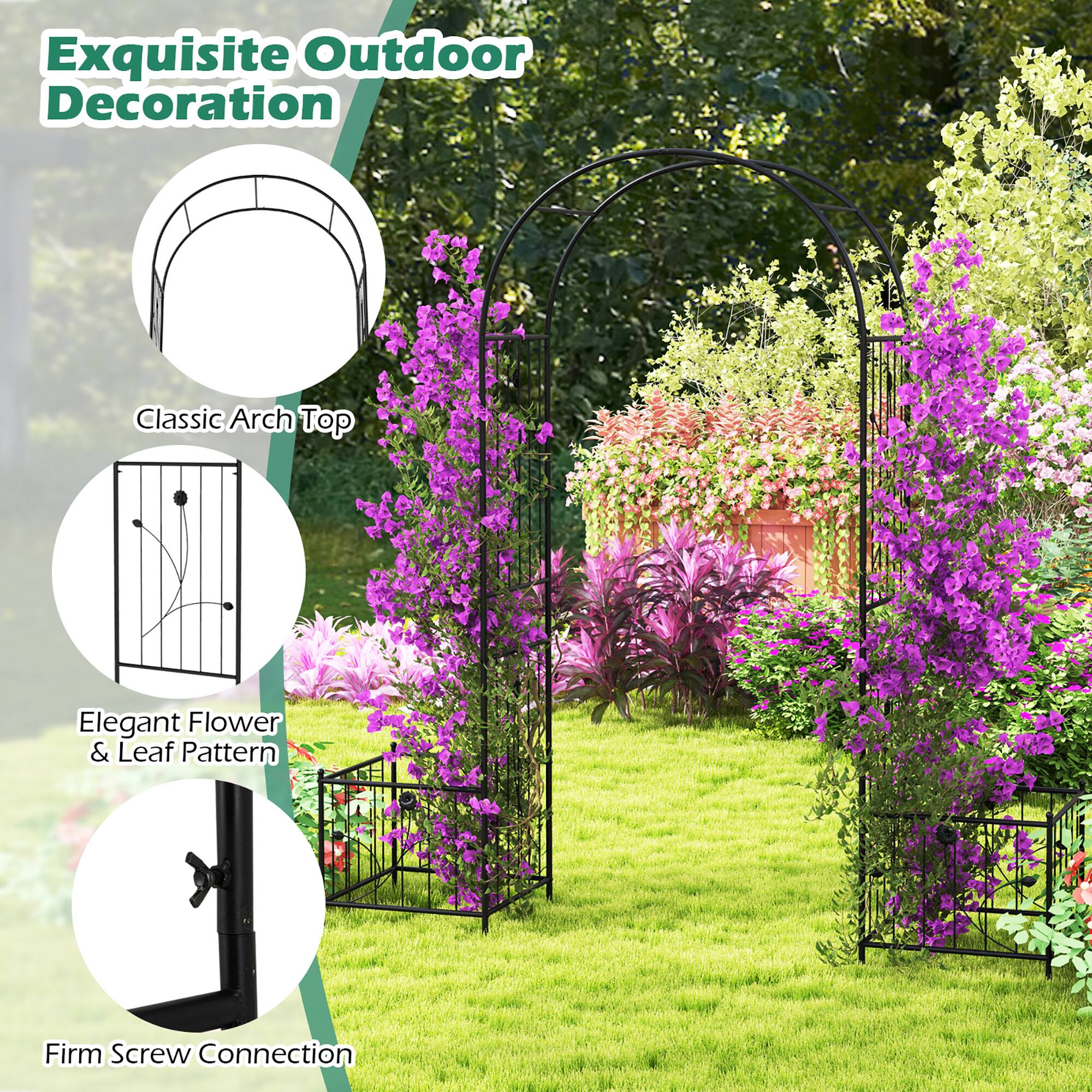 Exquisite Outdoor Decoration

Classic Arch Top

Elegant Flower & Leaf Pattern

Firm Screw Connection