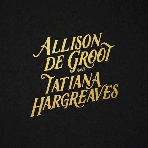 Front. Allison De Groot & Tatiana Hargreaves [LP].