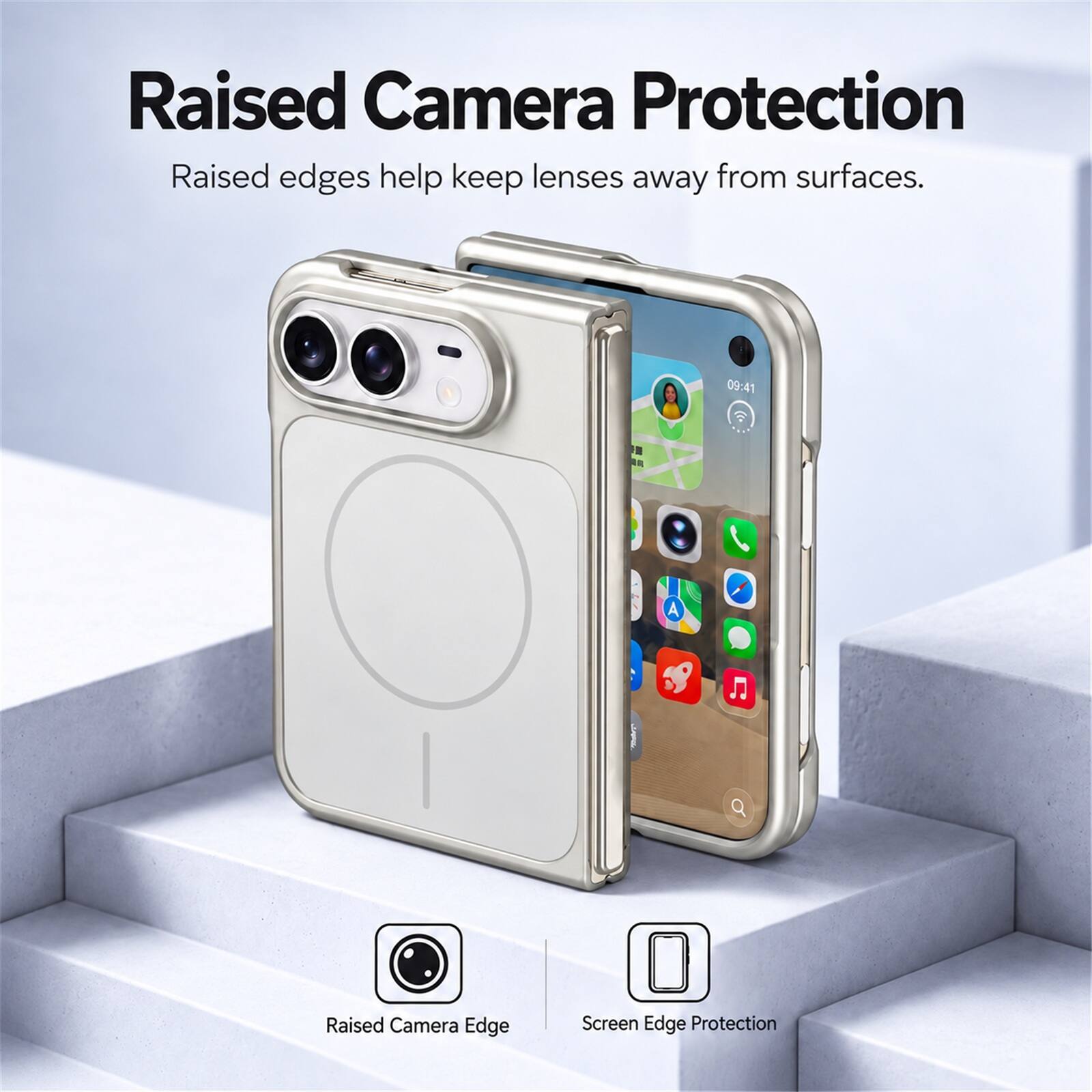 Raised Camera Protection  
Raised edges help keep lenses away from surfaces.  

09:41  
A  

Raised Camera Edge  
Screen Edge Protection