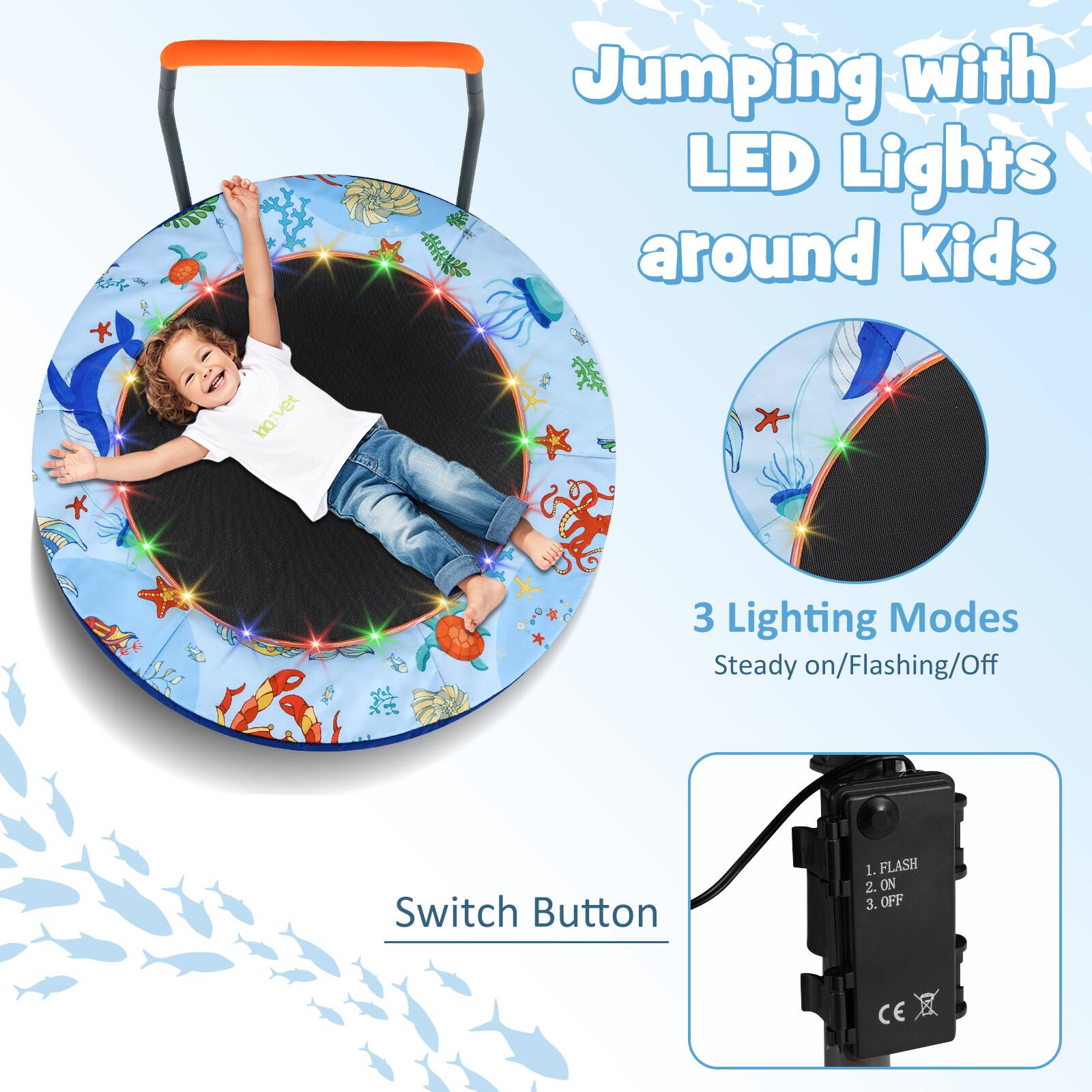 Jumping with LED Lights around Kids

3 Lighting Modes
Steady on/Flashing/Off

Switch Button

1. FLASH
2. ON
3. OFF

CE