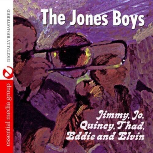 The Jones Boys

Jimmy, Jo, Quincy, Thad, Eddie and Elvin

Digitally Remastered

essential media group