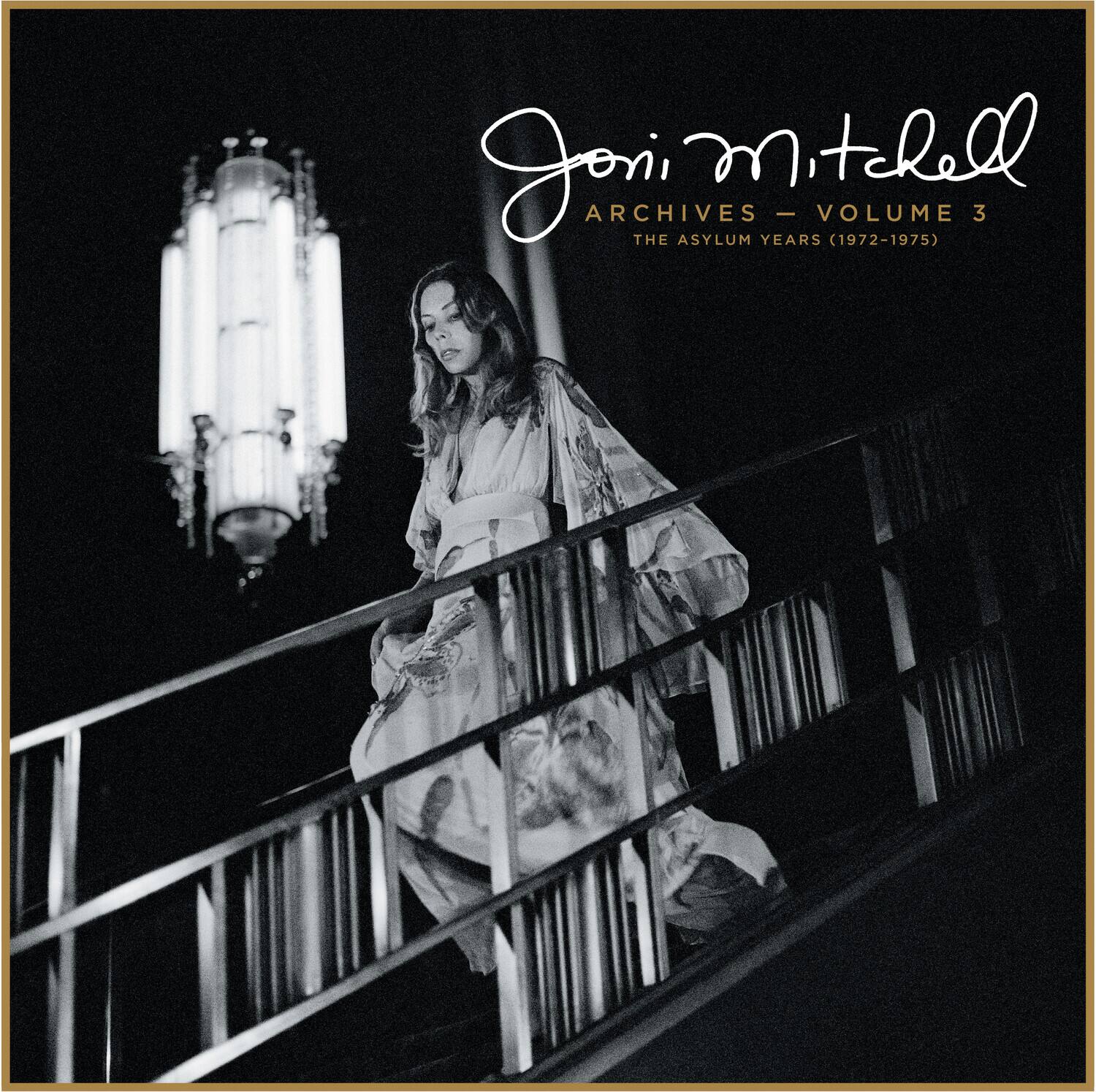 Joni Mitchell  
ARCHIVES — VOLUME 3  
THE ASYLUM YEARS (1972-1975)