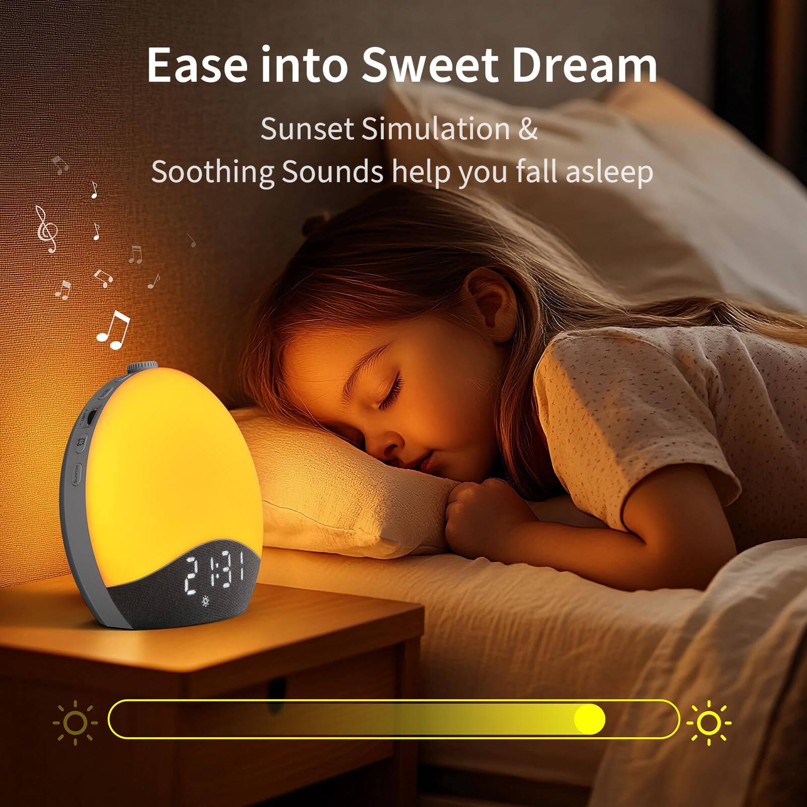Ease into Sweet Dream  
Sunset Simulation & Soothing Sounds help you fall asleep