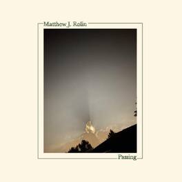 Matthew J. Rolin - Passing - VINYL LP