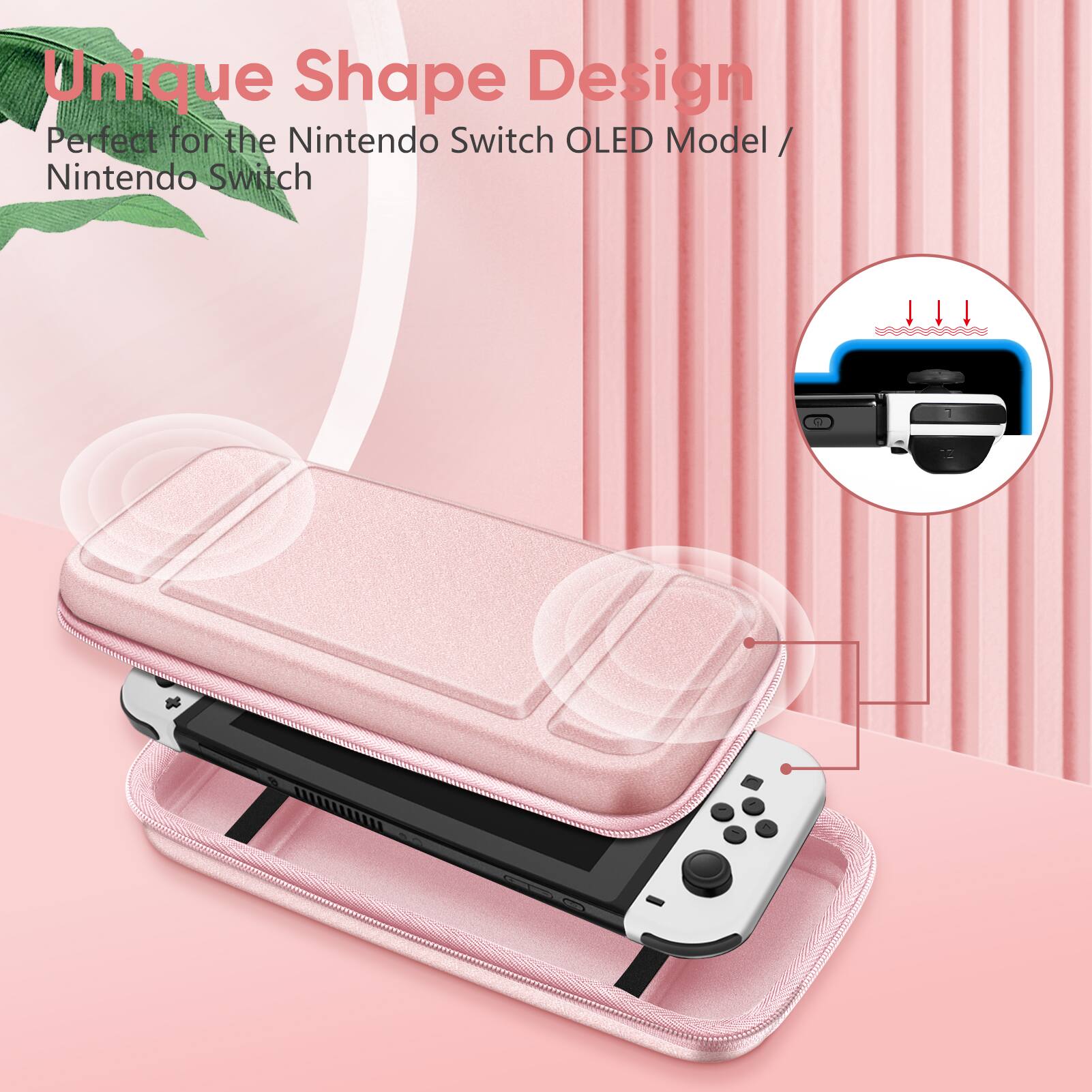 Unique Shape Design  
Perfect for the Nintendo Switch OLED Model / Nintendo Switch