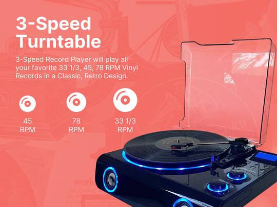 3-Speed Turntable  
3-Speed Record Player will play all your favorite 33 1/3, 45, 78 RPM Vinyl Records in a Classic, Retro Design.  

45 RPM  
78 RPM  
33 1/3 RPM