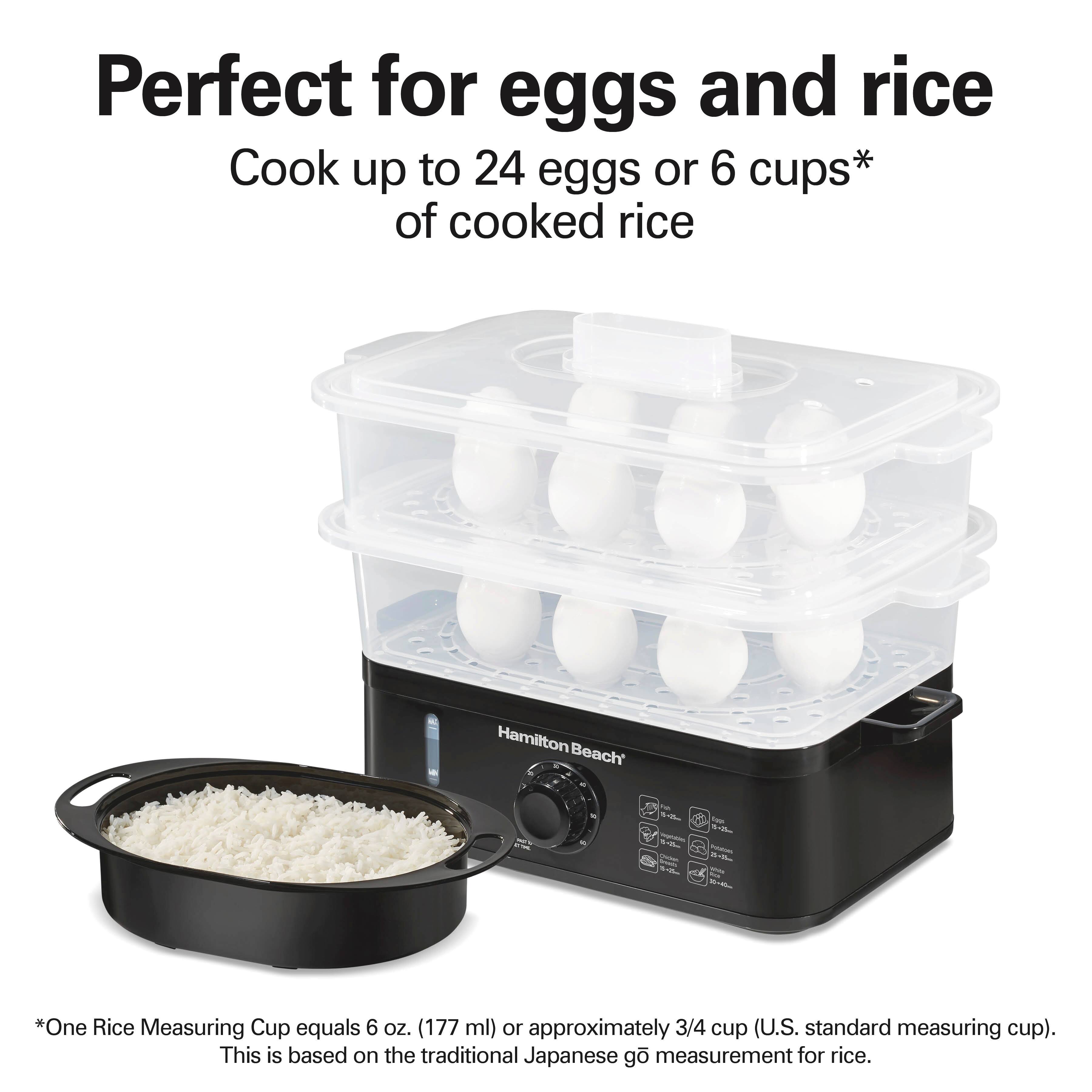 Perfect for eggs and rice  
Cook up to 24 eggs or 6 cups* of cooked rice  

*One Rice Measuring Cup equals 6 oz. (177 ml) or approximately 3/4 cup (U.S. standard measuring cup). This is based on the traditional Japanese gō measurement for rice.