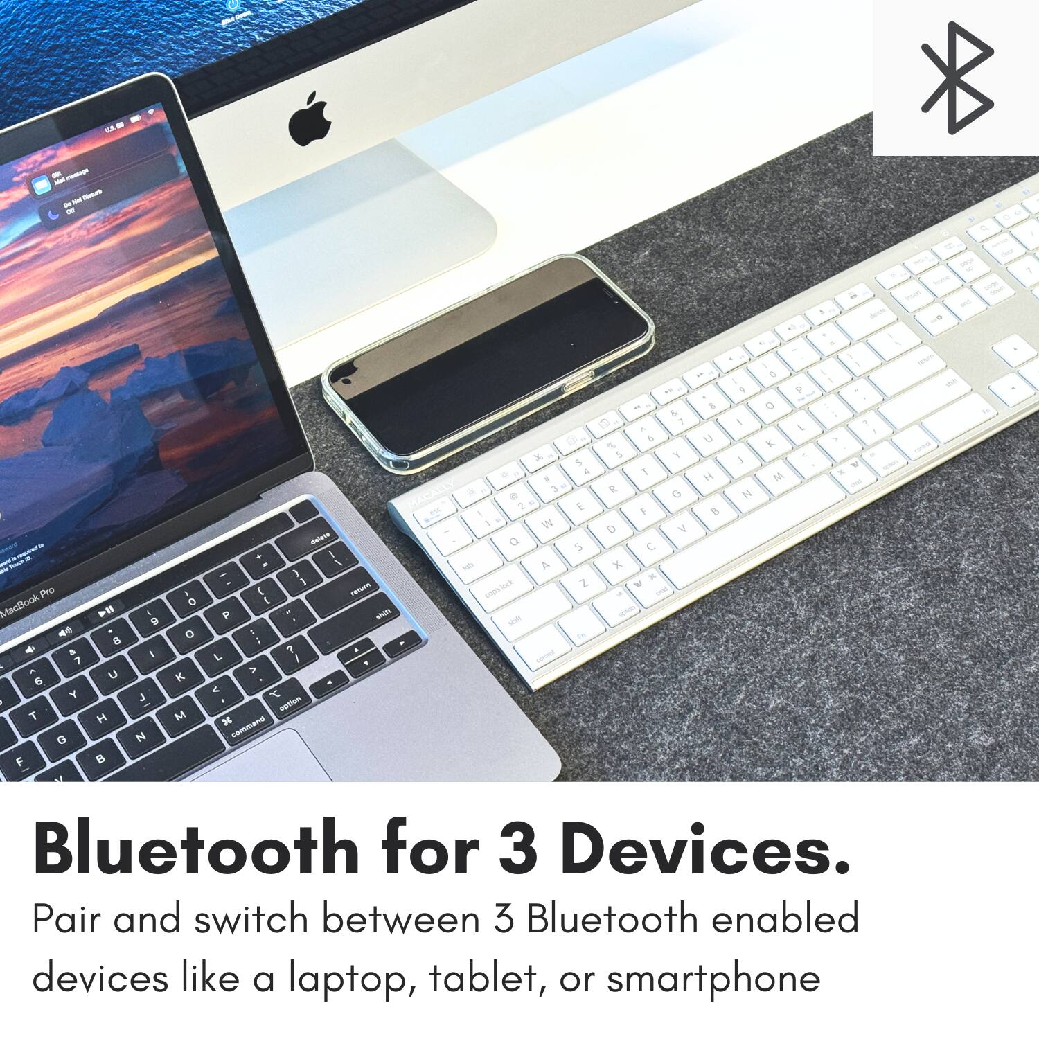The text in the image is:

"Bluetooth for 3 Devices.
Pair and switch between 3 Bluetooth enabled devices like a laptop, tablet, or smartphone."