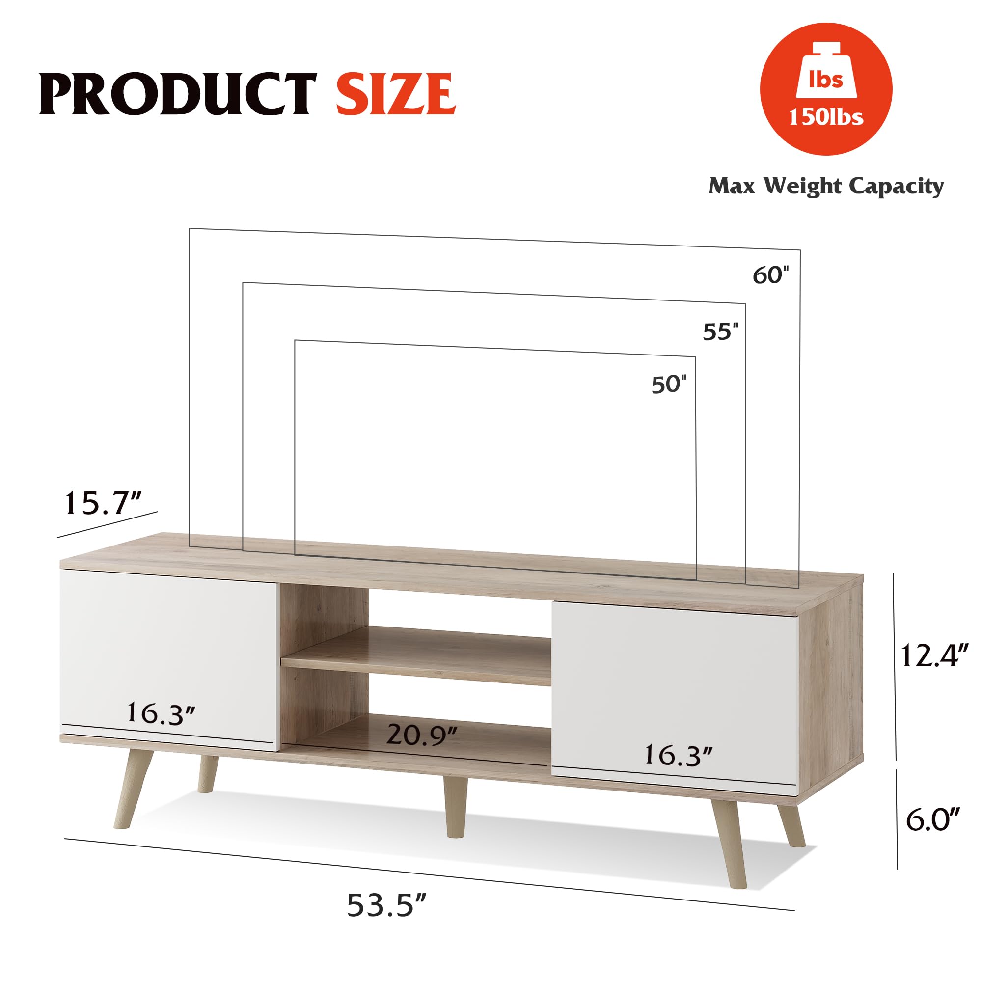 PRODUCT SIZE  
Max Weight Capacity: 150 lbs  

Dimensions:  
- Length: 60"  
- Height: 12.4"  
- Depth: 15.7"  
- Width: 53.5"  
- Drawer Height: 6.0"  
- Shelf Height: 16.3"  
- Shelf Depth: 20.9"  
- Cabinet Height: 50"  
- Cabinet Width: 55"