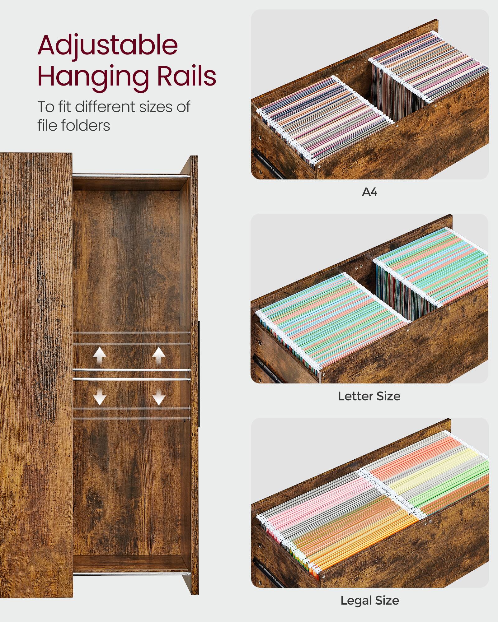 Adjustable Hanging Rails  
To fit different sizes of file folders  

A4  
Letter Size  
Legal Size
