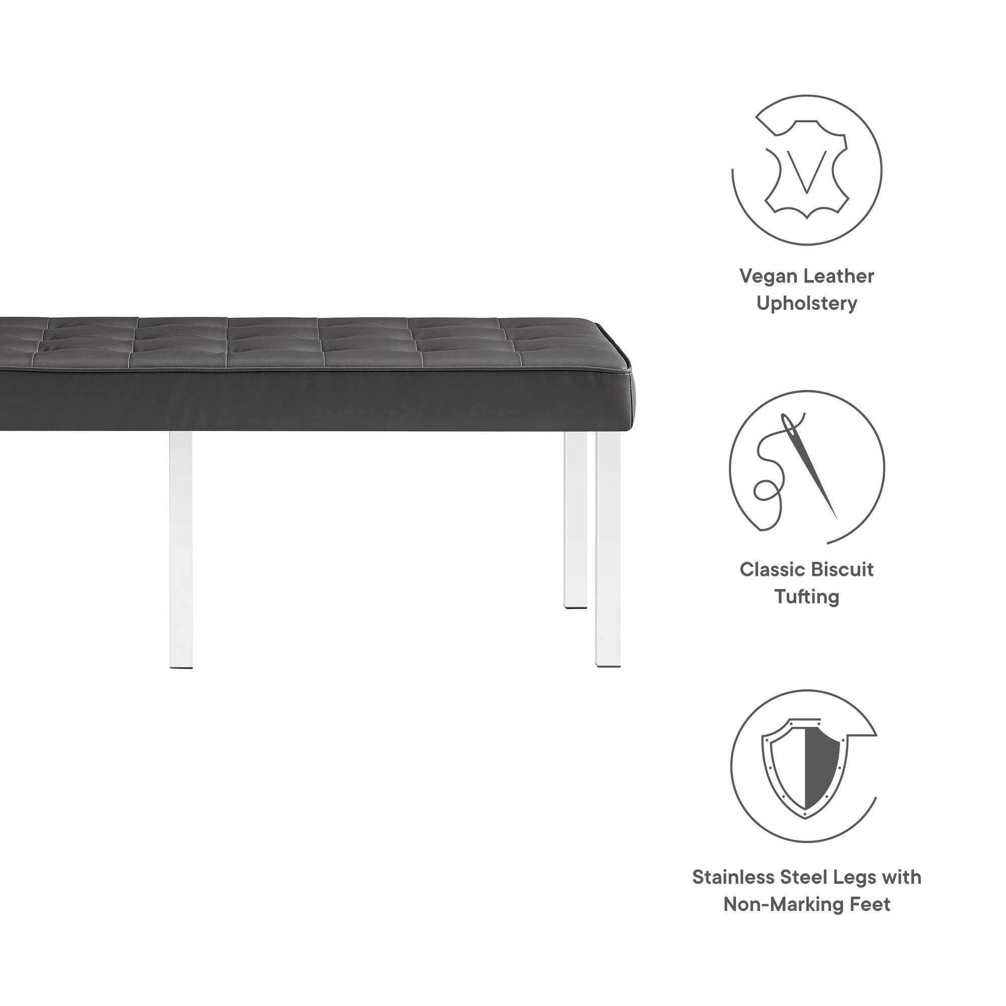 Vegan Leather Upholstery  
Classic Biscuit Tufting  
Stainless Steel Legs with Non-Marking Feet