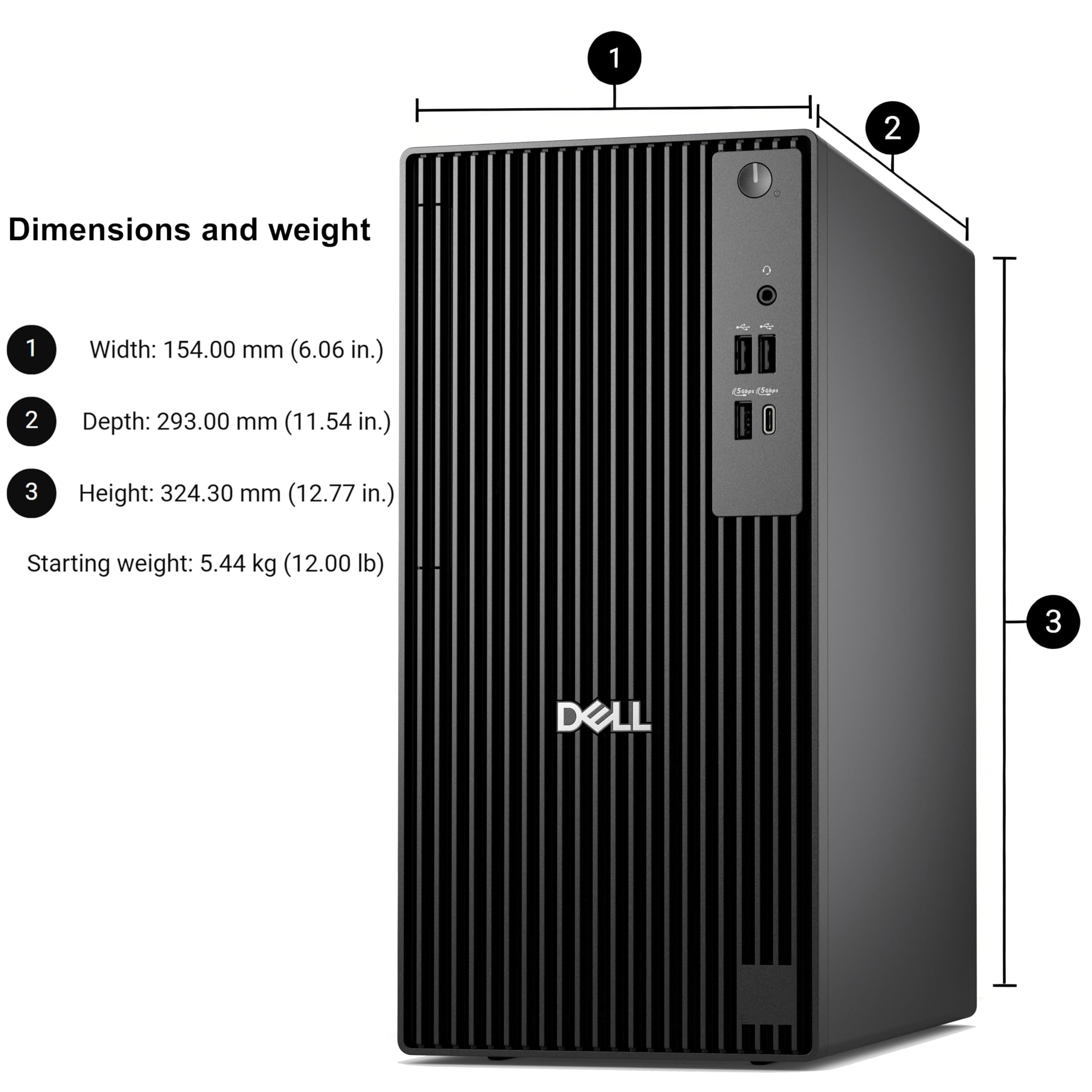 1. Dimensions and weight
   - Width: 154.00 mm (6.06 in.)
   - Depth: 293.00 mm (11.54 in.)
   - Height: 324.30 mm (12.77 in.)
   - Starting weight: 5.44 kg (12.00 lb)