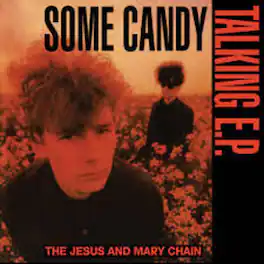 Jesus & Mary Chain - Some Candy Talking: 40th Anniversary - Limited Black & Red Colored Vinyl - VINYL LP