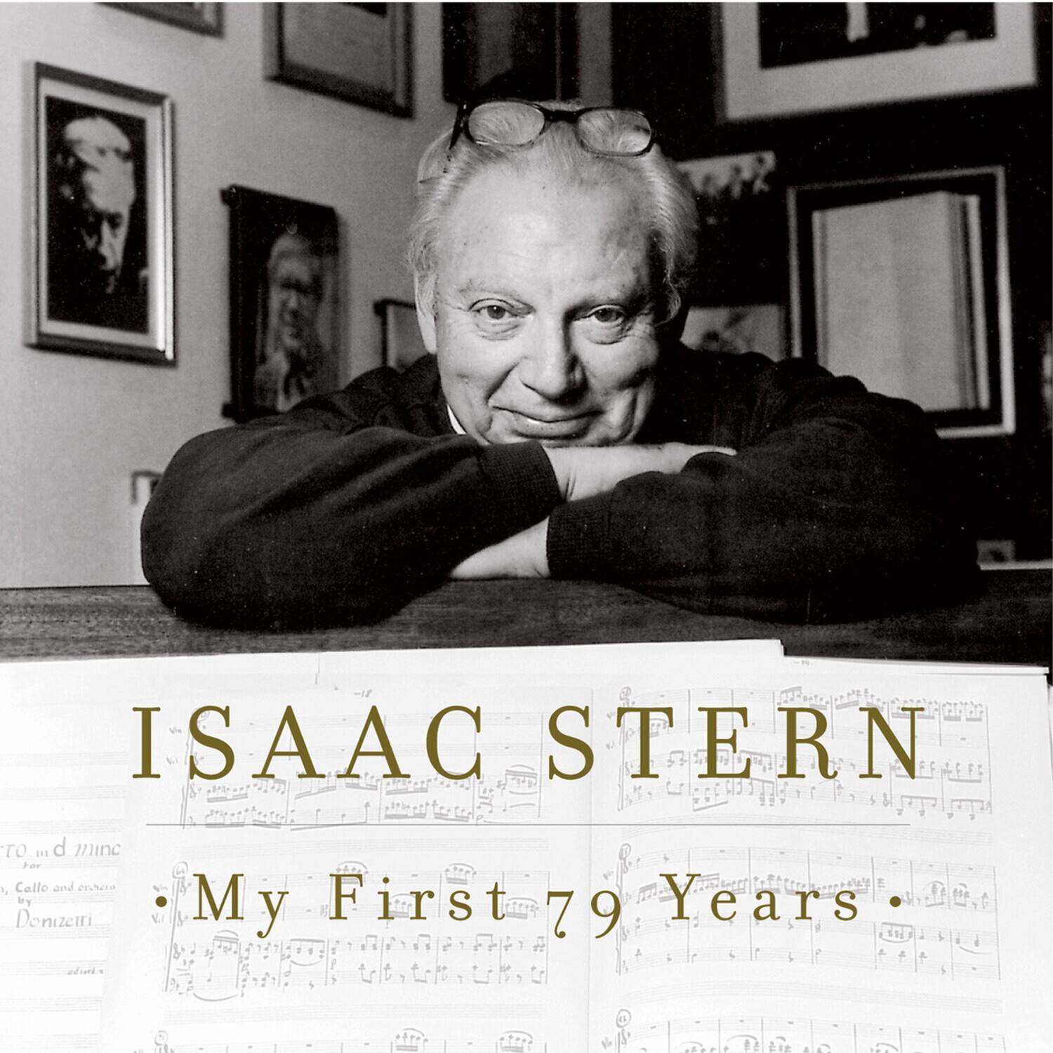 ISAAC STERN  
My First 79 Years